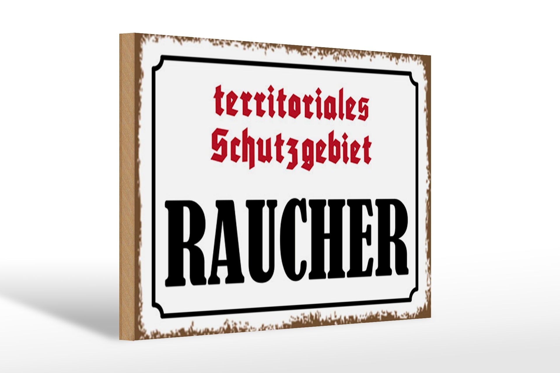 Holzschild Hinweis 20x30 cm territoriales Schutzgebiet Raucher Deko Schild