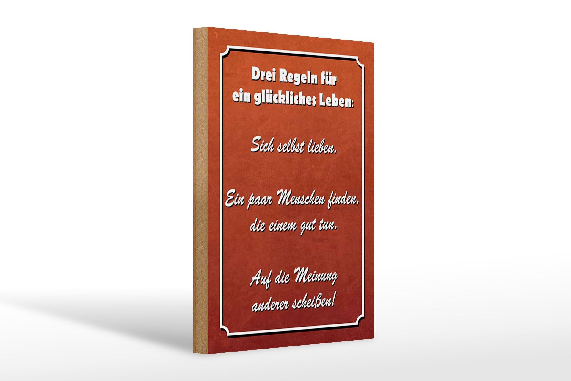 Holzschild Spruch 20x30 cm Drei Regeln für ein glückliches Leben Deko Schild