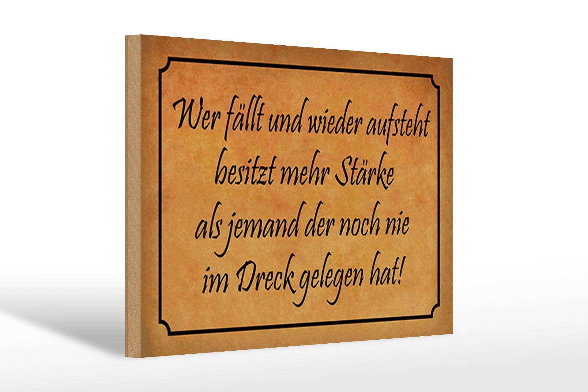 Holzschild Spruch 20x30 cm Wer fällt und wieder aufsteht, besitzt mehr Stärk
