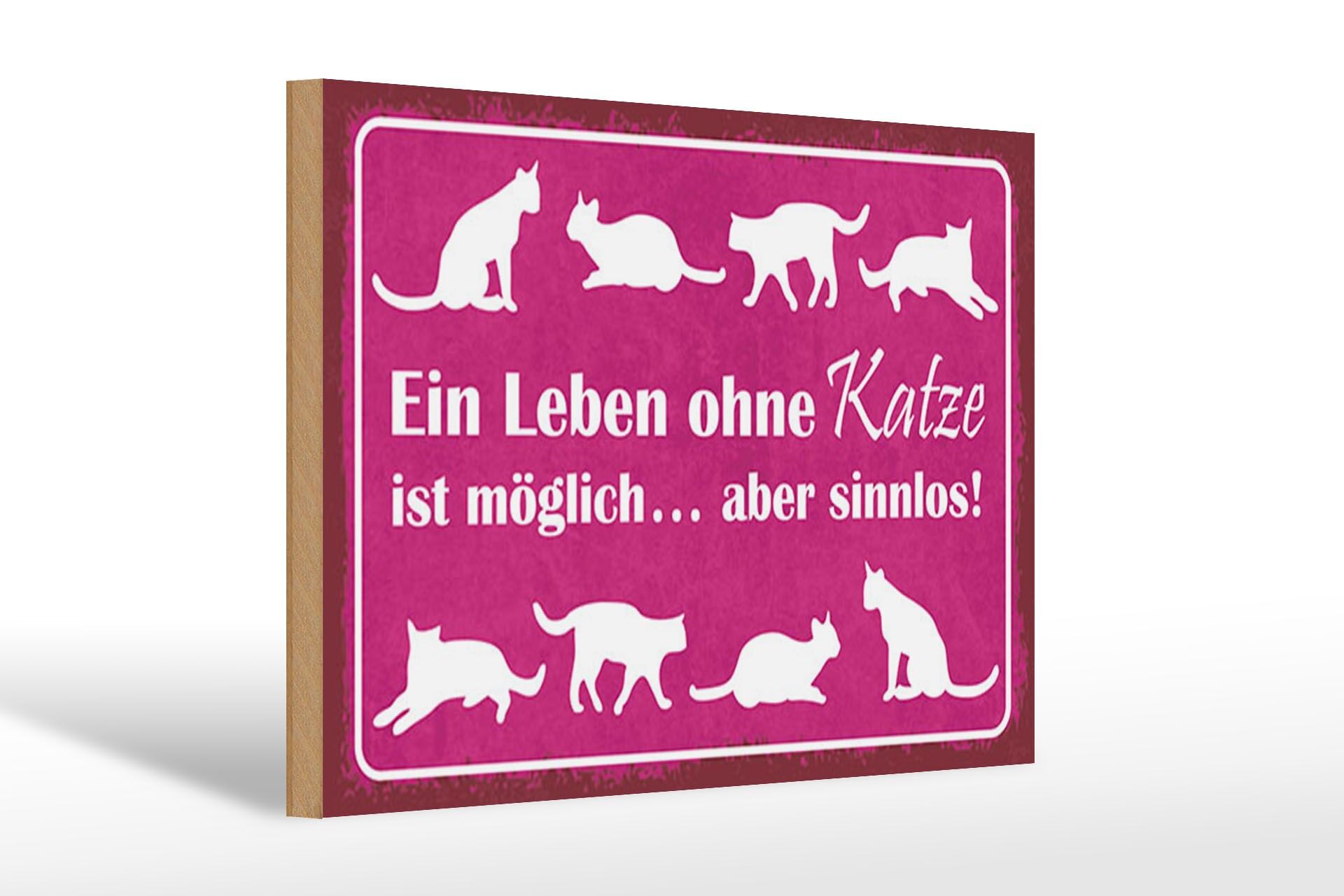Holzschild Spruch 20x30 cm Leben ohne Katze möglich aber sinnlos Deko Schild