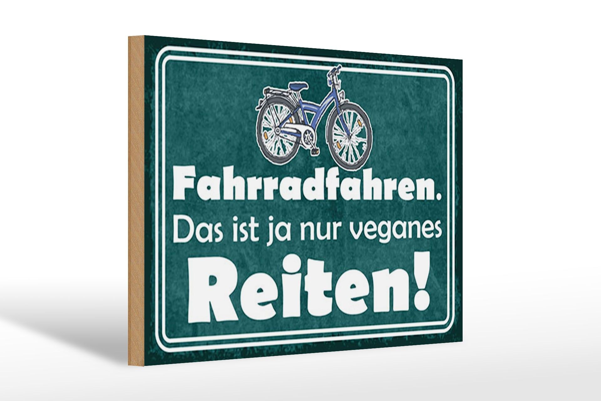 Holzschild Spruch 20x30 cm Fahrradfahren ist nur veganes Reiten Deko Schild