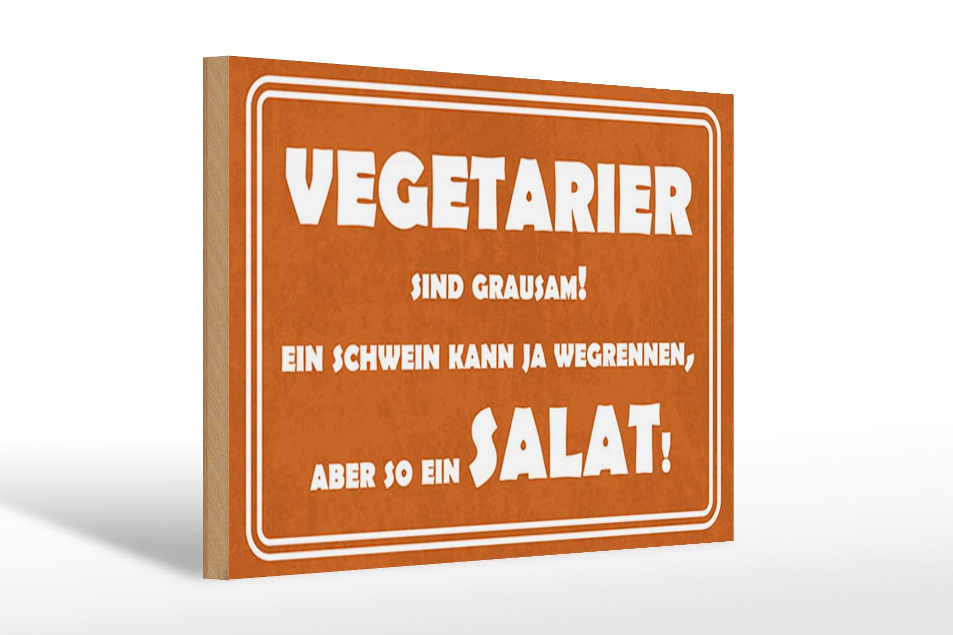 Holzschild Spruch 20x30 cm Vegetarier sind grausam Deko Schild