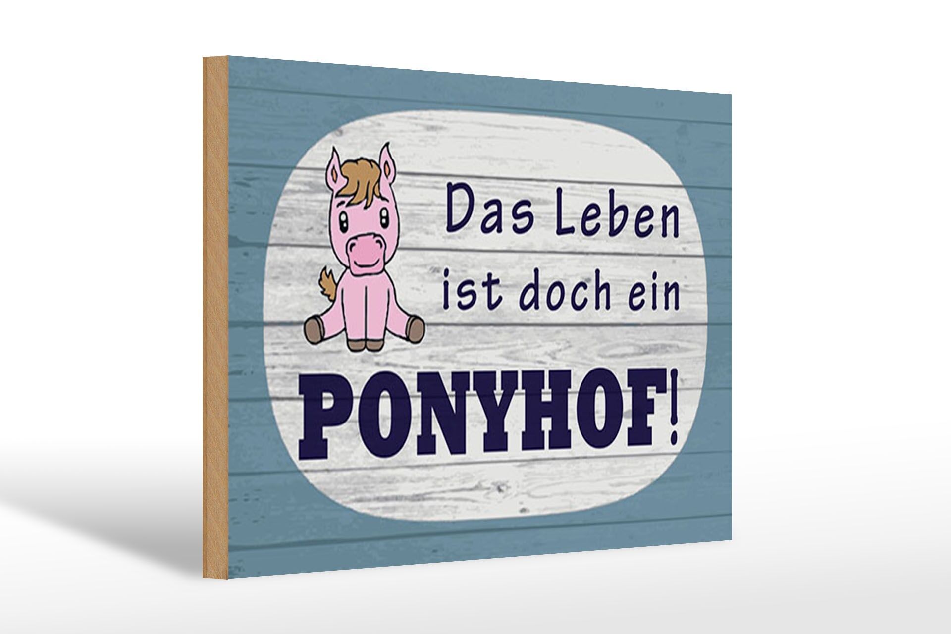 Holzschild Spruch 20x30 cm Das Leben ist doch ein Ponyhof Deko Schild