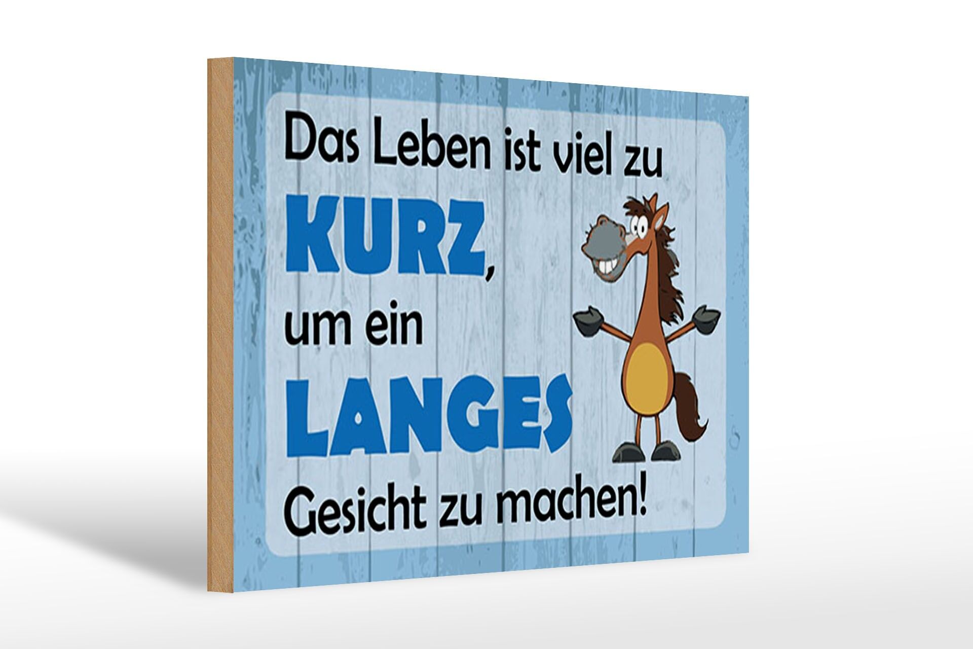 Holzschild Spruch 20x30 cm Leben ist zu kurz um ein langes Gesicht zu machen