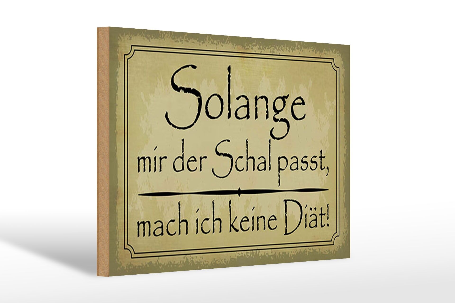 Holzschild Spruch 20x30 cm keine Diät solange der Schal passt Deko Schild