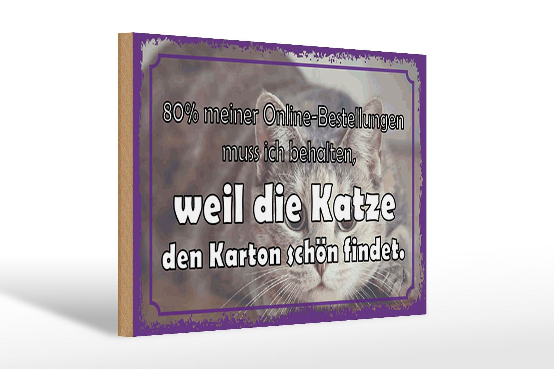 Holzschild Spruch 20x30 cm weil die Katze den Karton schön findet Deko Schild