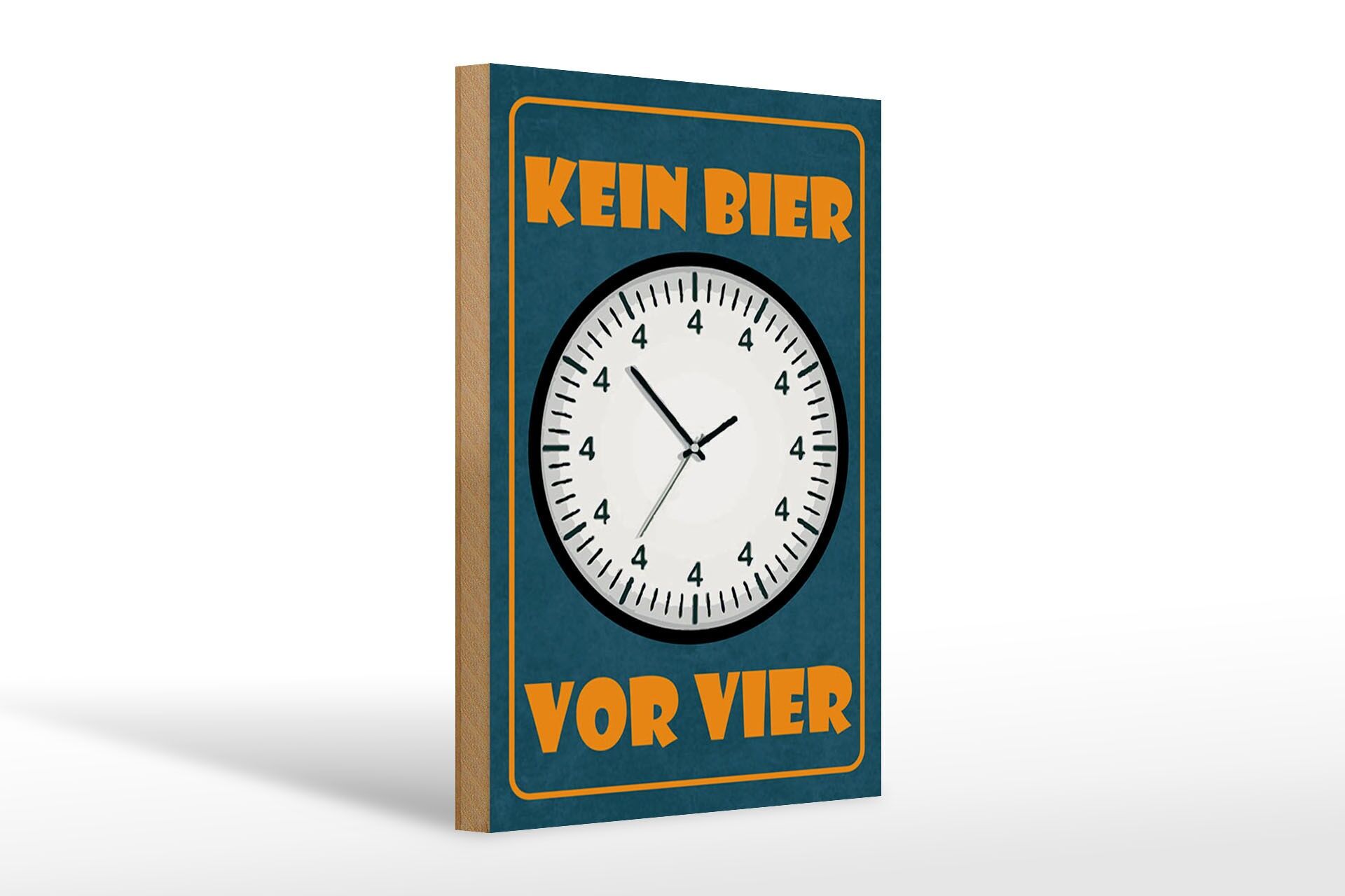 Holzschild Spruch 20x30 cm Kein Bier vor Vier Uhr mit lauter Vieren Deko Schild