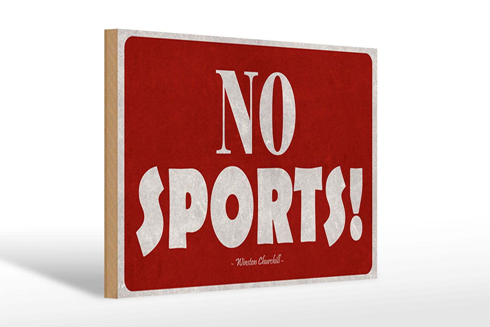 Holzschild Zitat 20x30 cm No sports Hinweis von Winston Churchill Deko Schild