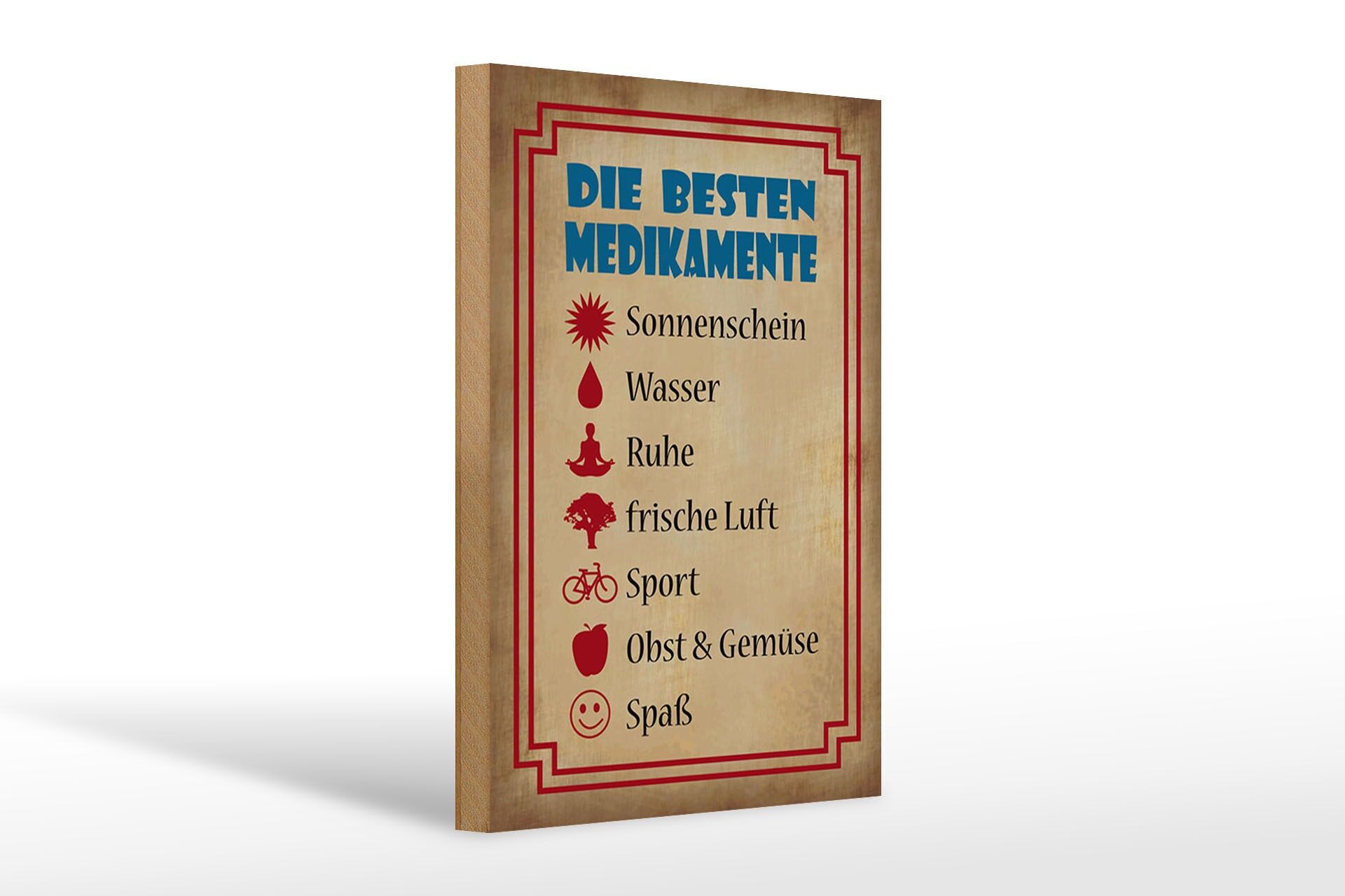 Holzschild Spruch 20x30 cm Die besten Medikamente Sonnenschein Wasser Ruhe