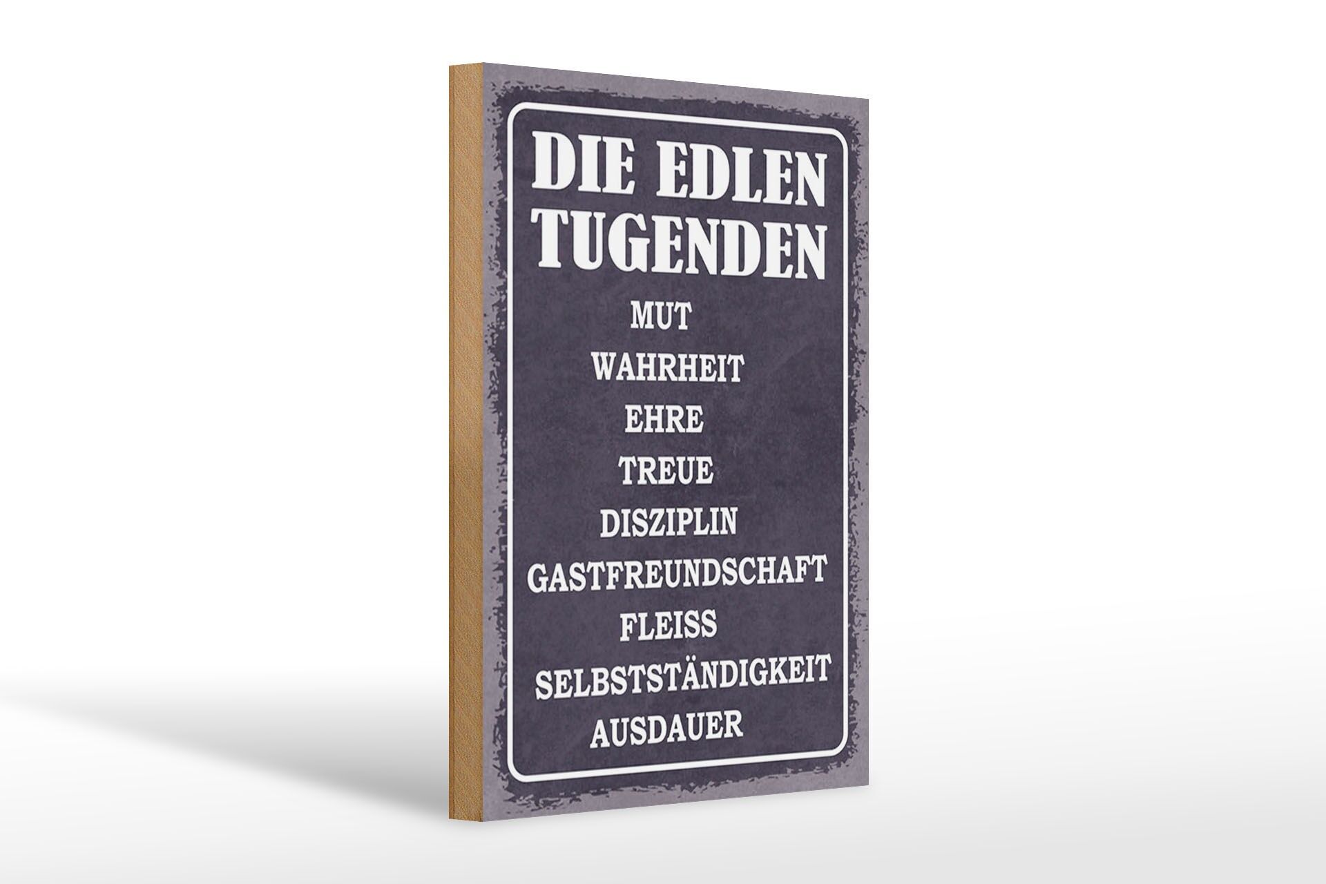 Holzschild Spruch 20x30 cm Die edlen Tugenden Mut Wahrheit Ehre Deko Schild