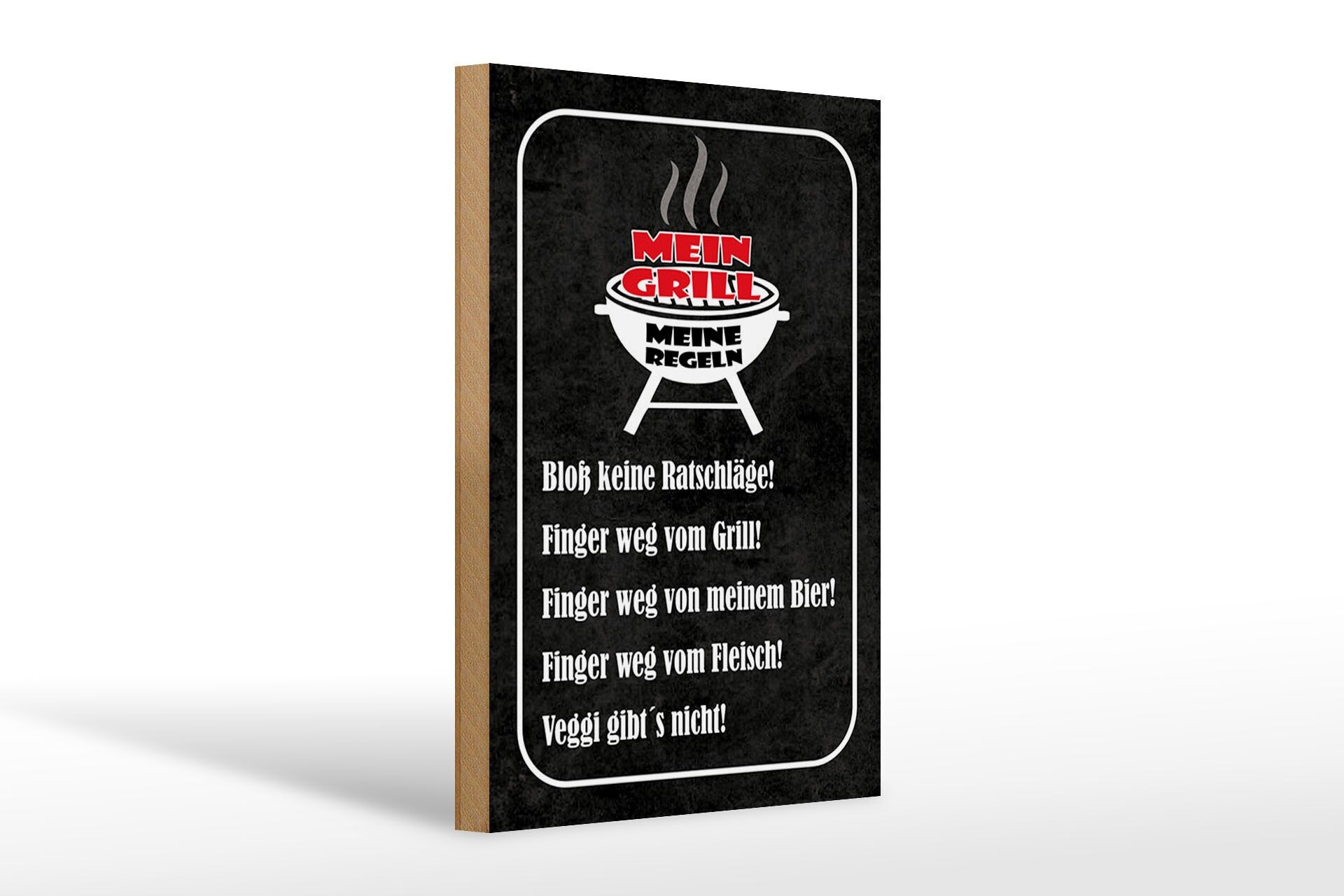 Holzschild Hinweis 20x30 cm Mein Grill meine Regeln Bloß keine Ratschläge