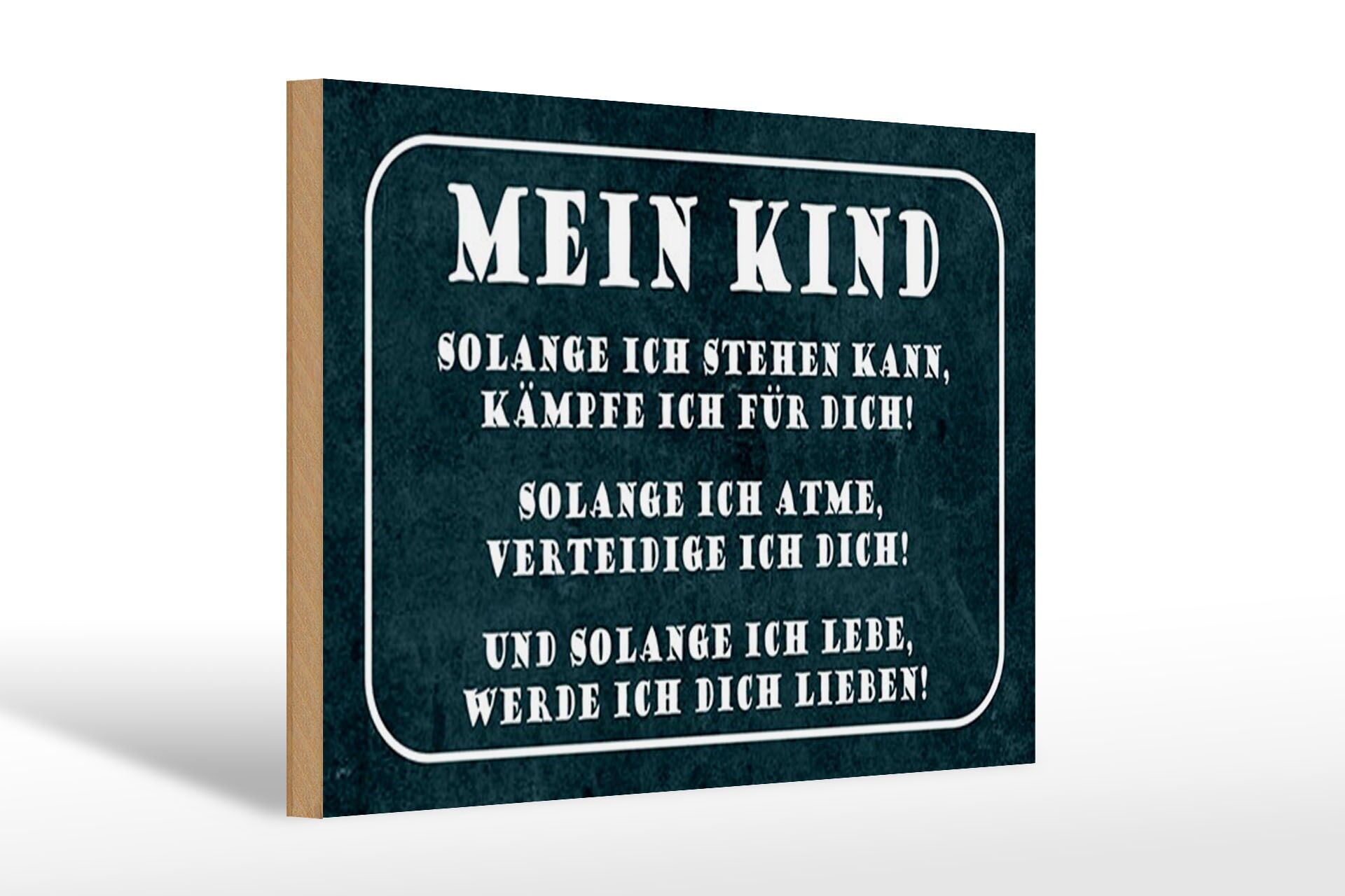 Holzschild Spruch 20x30 cm Kind solange ich stehen kann, kämpfe ich für dich
