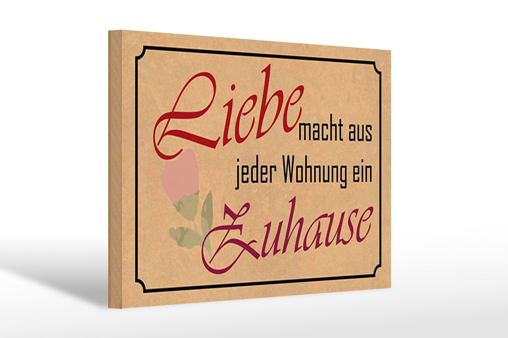 Holzschild Spruch 20x30 cm Liebe macht aus jeder Wohnung ein Zuhause Deko