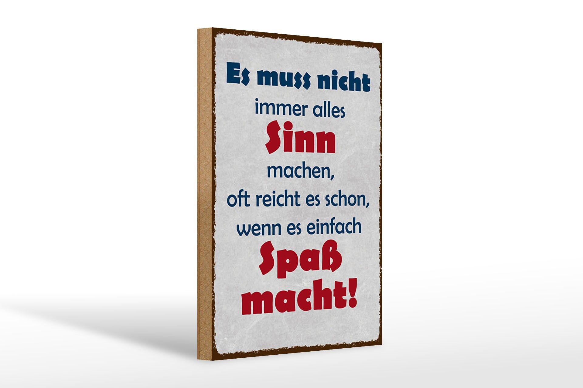 Holzschild Spruch 20x30 cm Es muss nicht immer alles Sinn machen Deko Schild