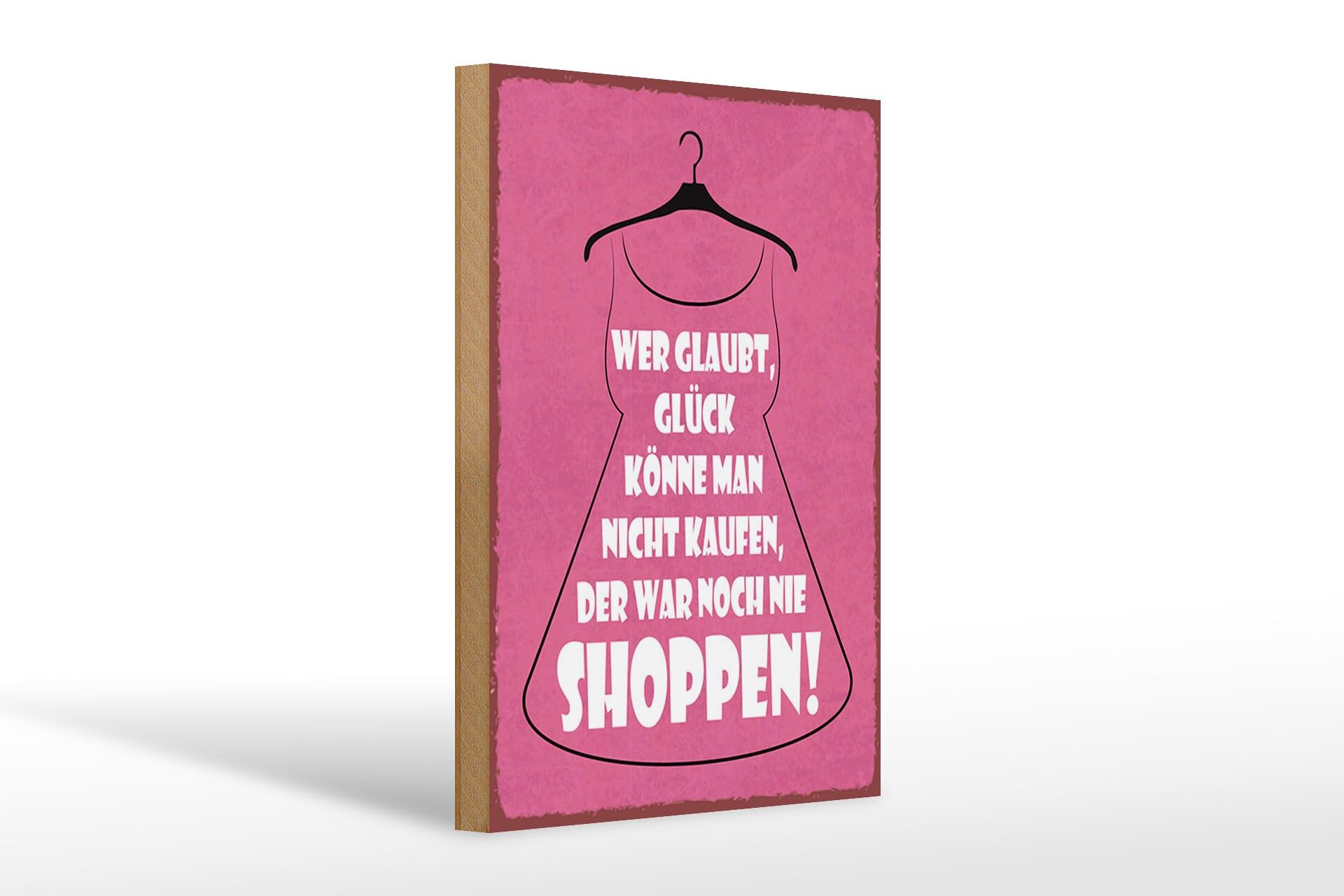 Holzschild Spruch 20x30 cm Glück nicht Kaufen shoppen Kleid Deko Schild