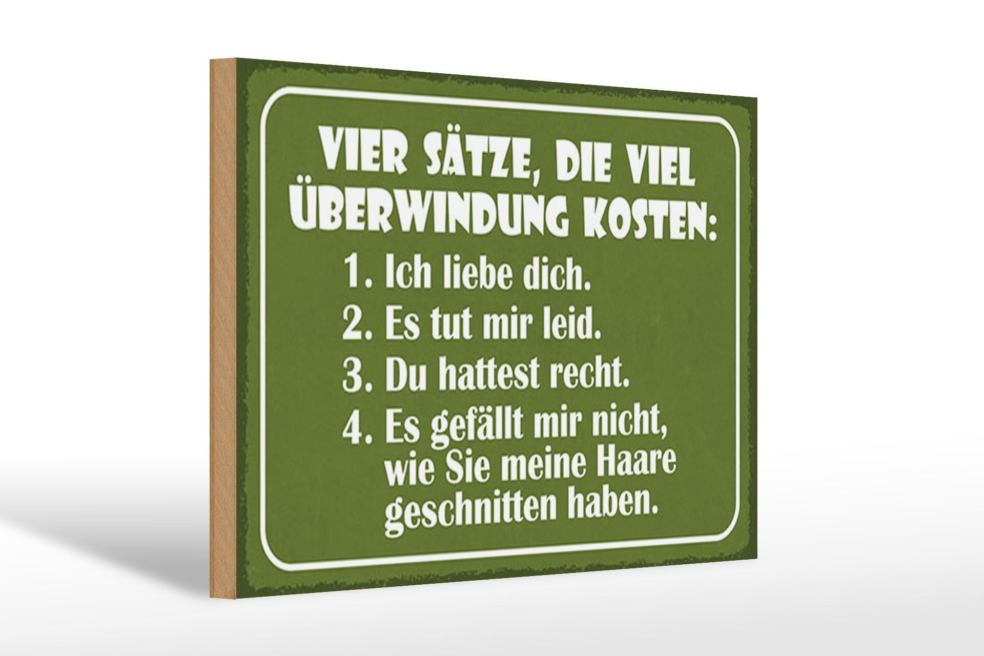 Holzschild Spruch 20x30 cm Es gefällt mir nicht, wie Sie meine Haare Deko