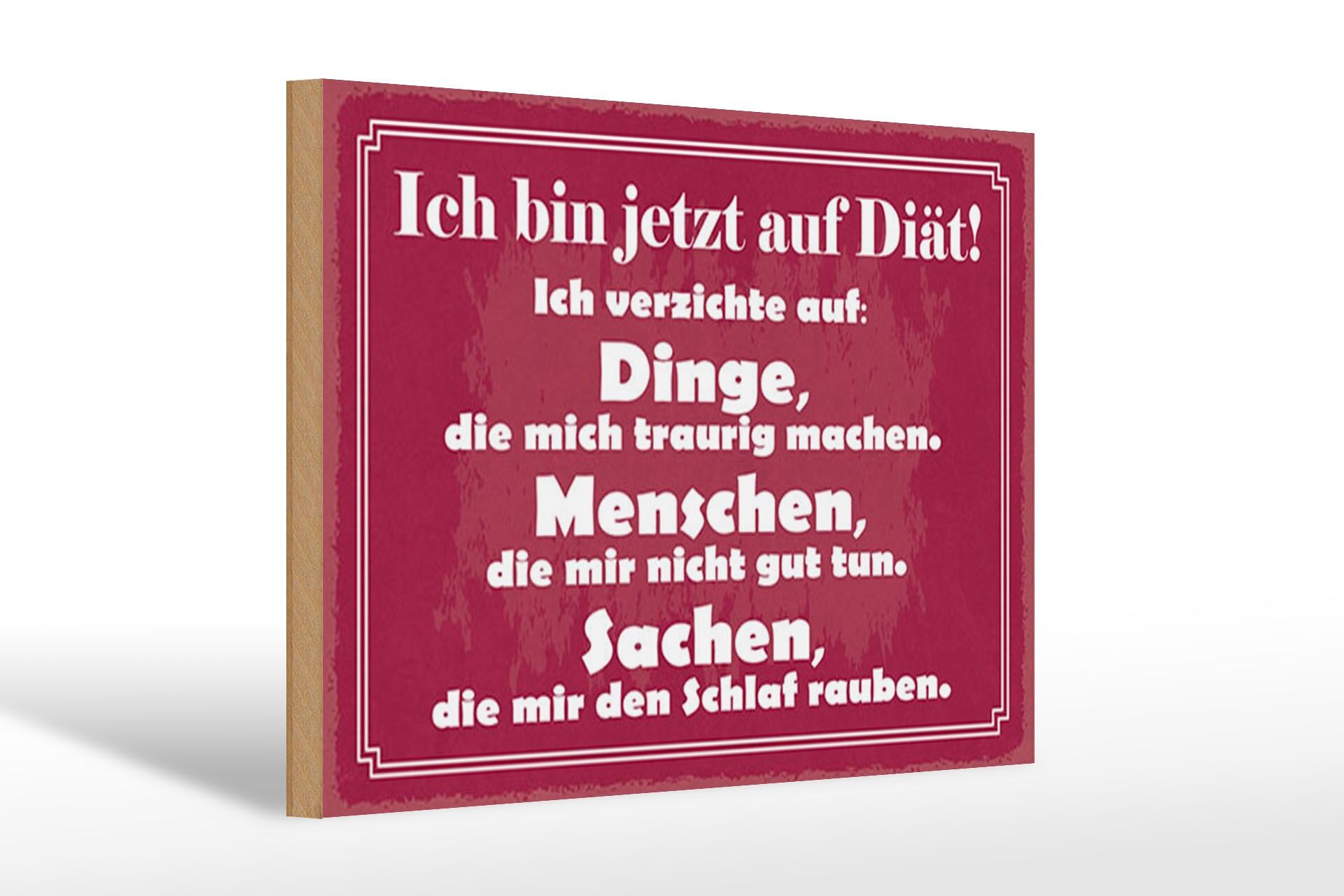 Holzschild Spruch 20x30 cm Ich bin jetzt auf Diät verzichte auf Deko Schild