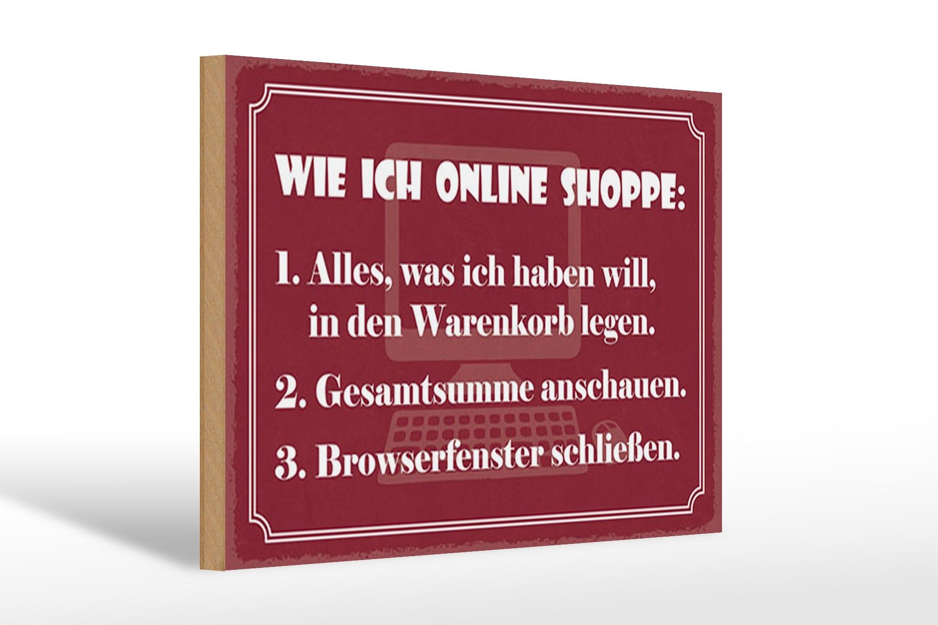 Holzschild Spruch 20x30 cm Wie ich online Shoppe Deko Schild