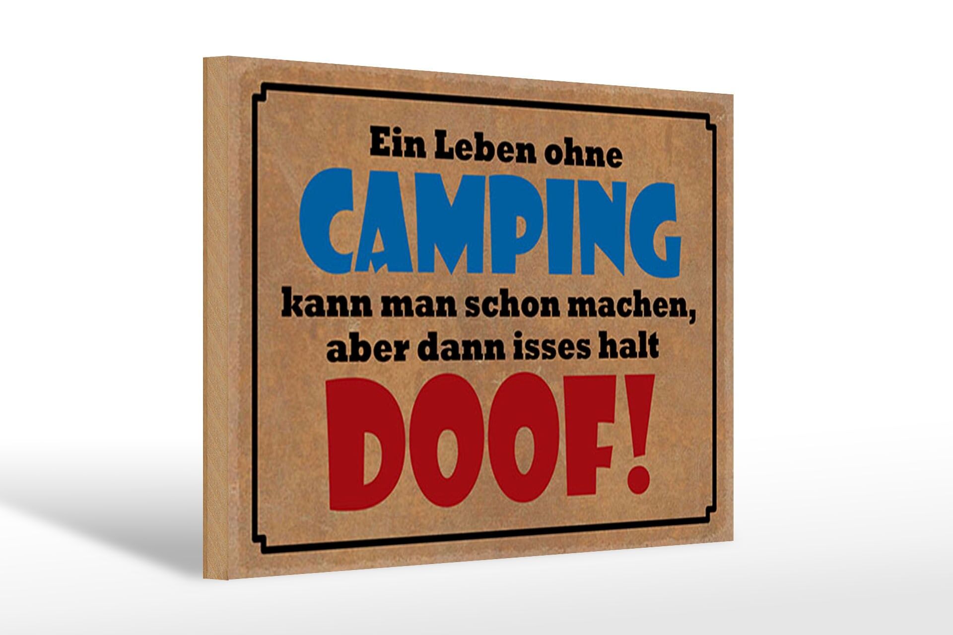 Holzschild Spruch 20x30 cm Leben ohne Camping dann isses halt doof Deko