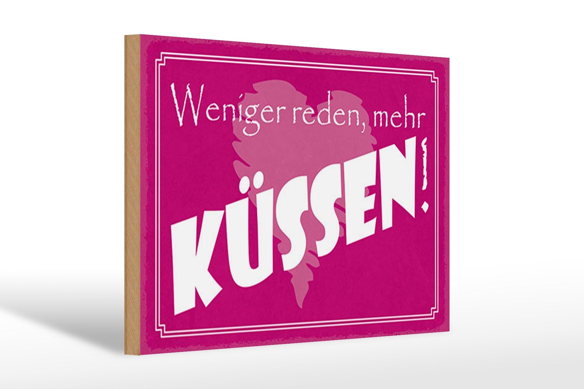 Holzschild Spruch 20x30 cm Weniger reden mehr küssen Deko Schild