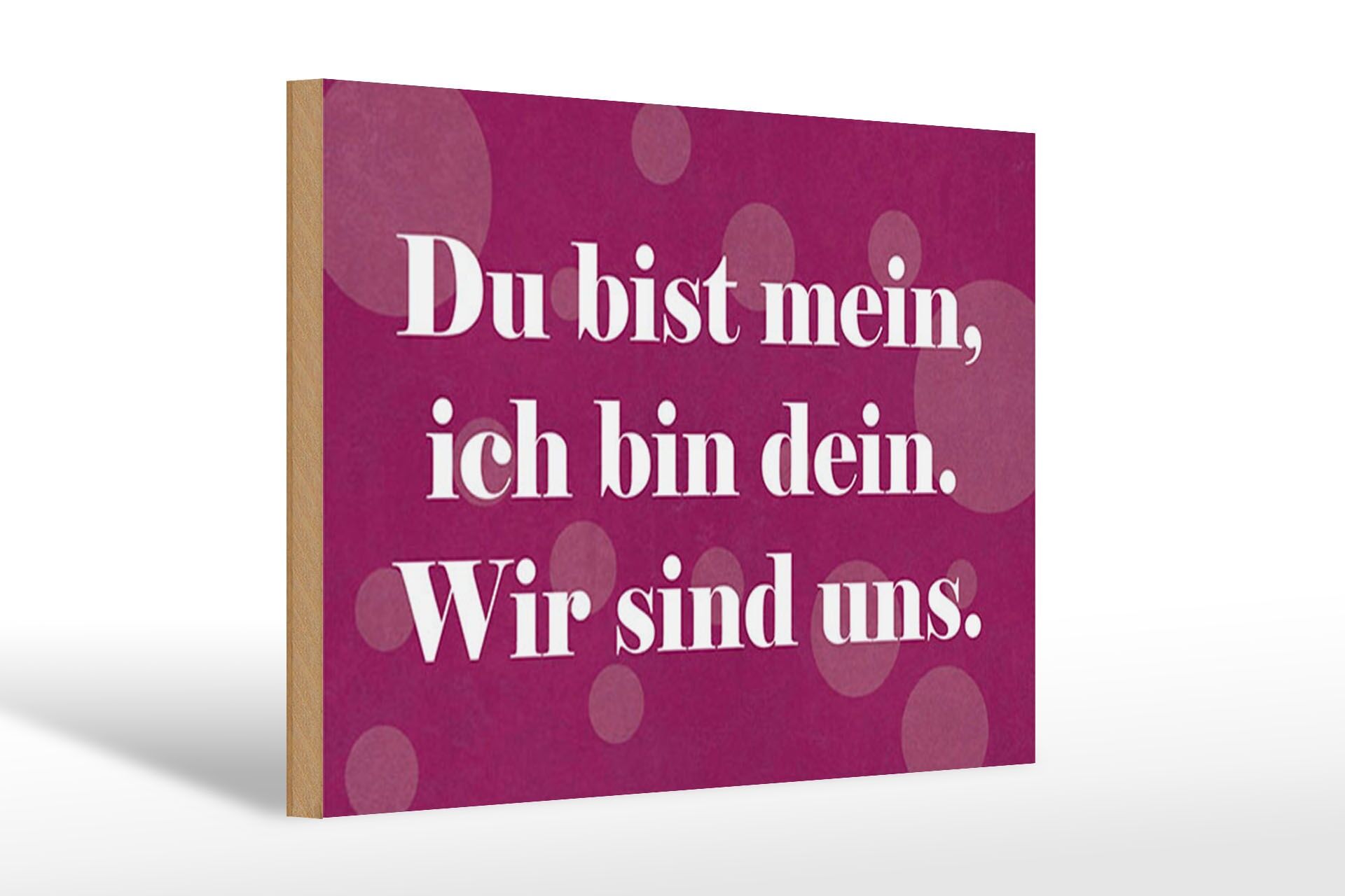 Holzschild Spruch 20x30 cm Du bist mein, ich bin dein. Wir sind uns Deko Schild