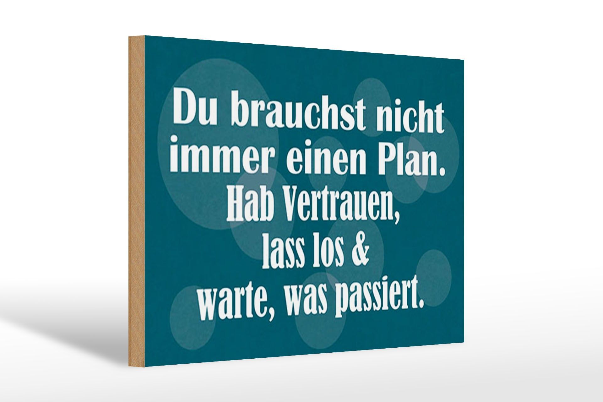 Holzschild Spruch 20x30 cm Du brauchst nicht immer einen Plan Deko Schild