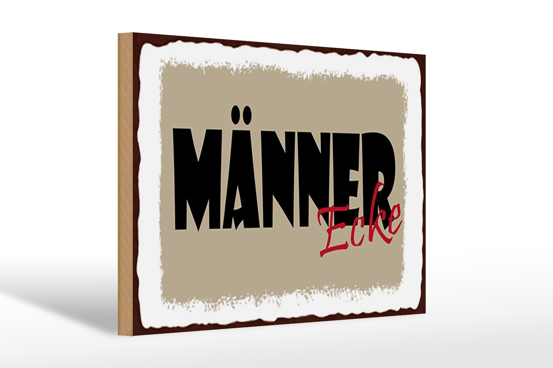 Holzschild Hinweis 20x30 cm Männer Ecke Deko Schild