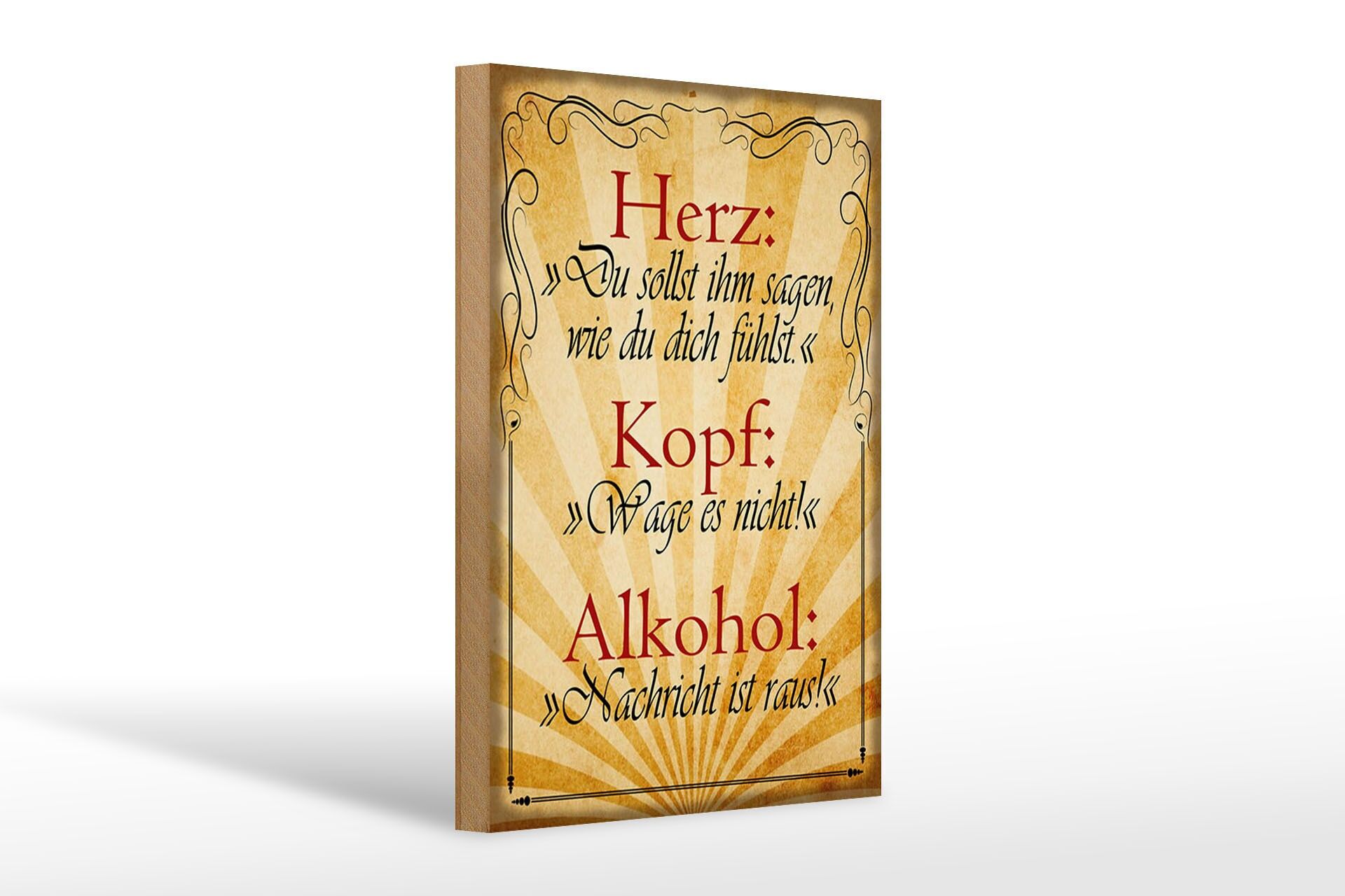 Holzschild Spruch 20x30 cm Herz Kopf Alkohol Deko Schild