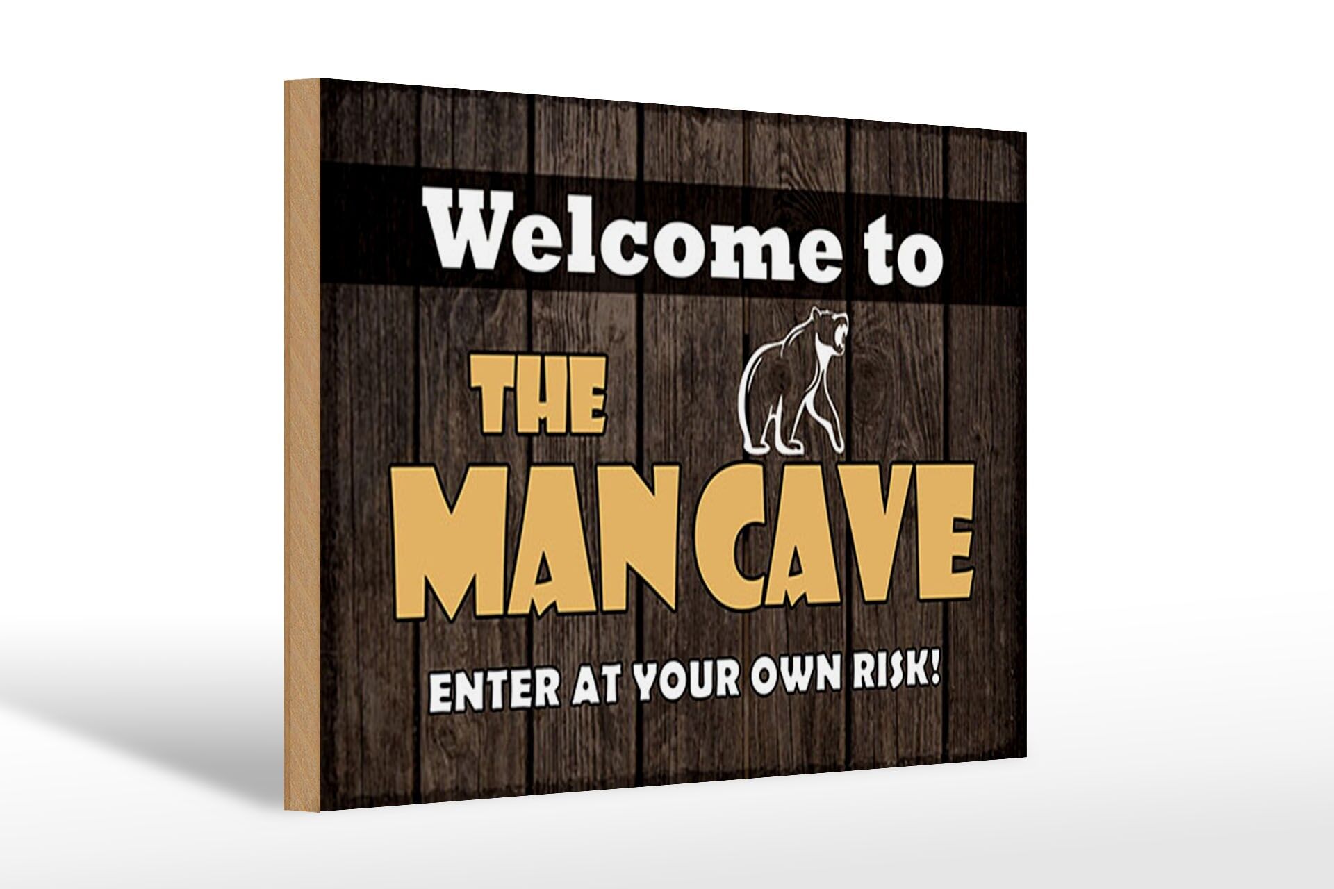 Holzschild Hinweis 20x30 cm Welcome to the man cave Bär Deko Schild