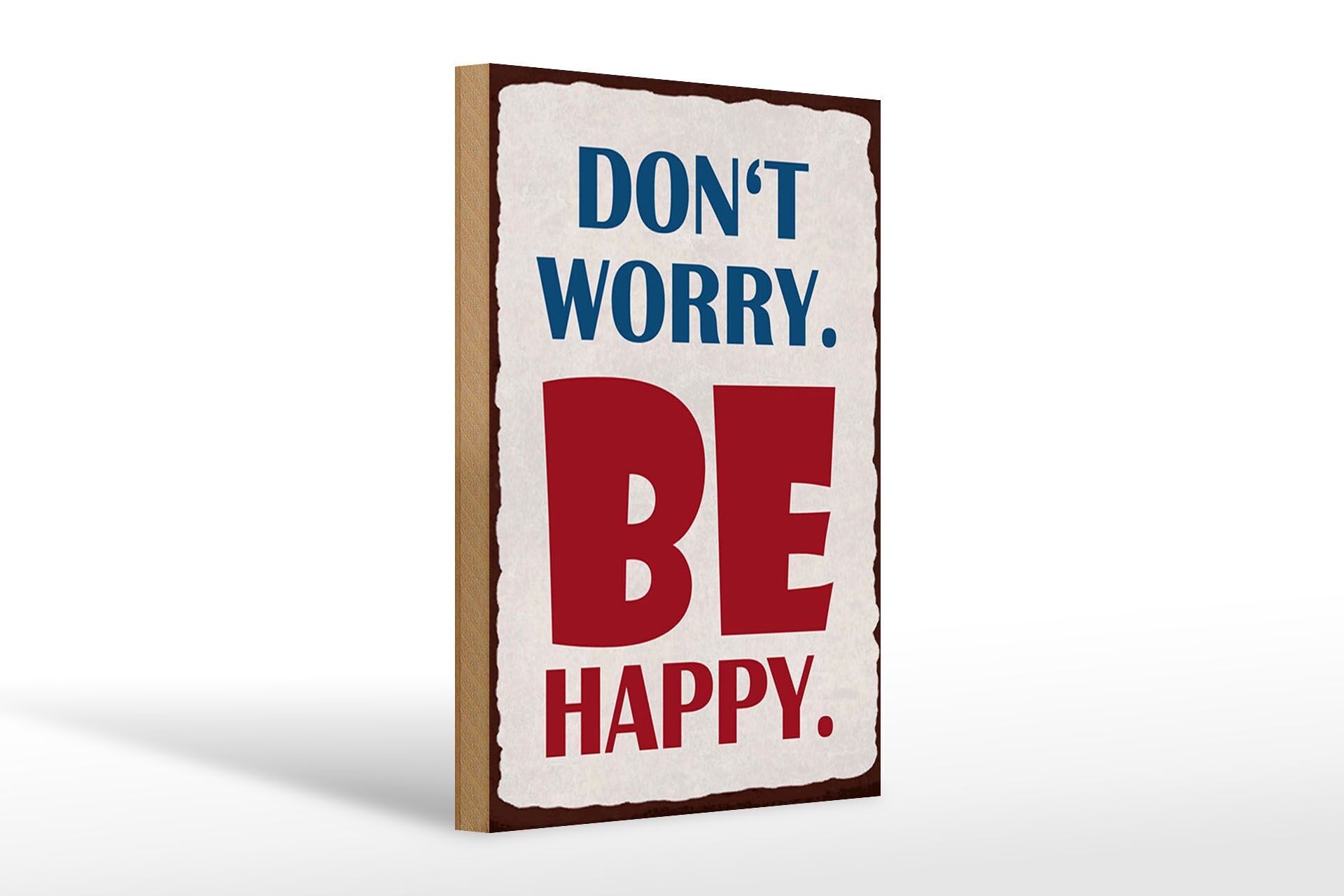 Holzschild Spruch 20x30 cm Dont worry be happy Deko Schild