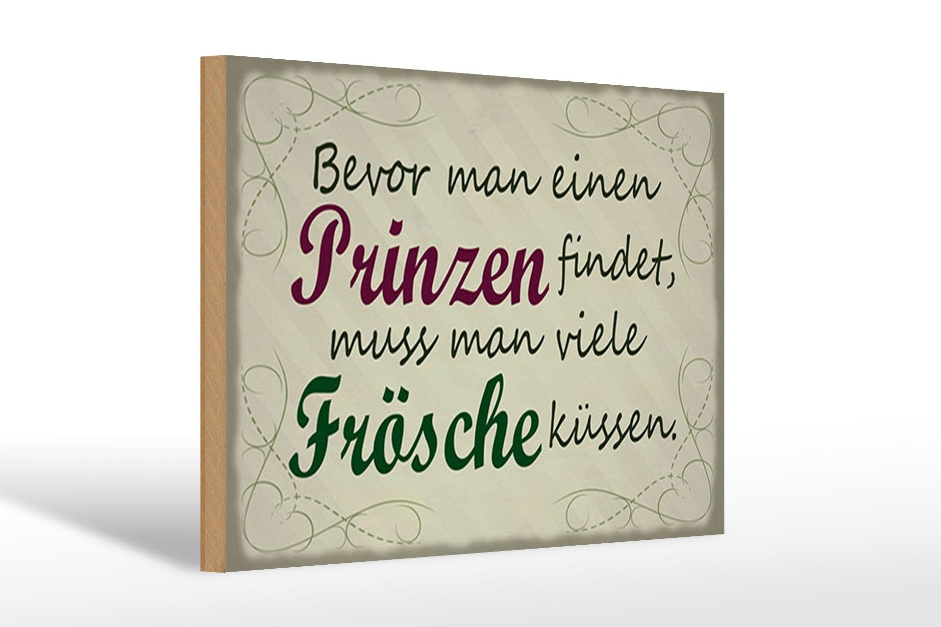Holzschild Spruch 20x30 cm bevor man Prinzen findet, viele Frösche küssen