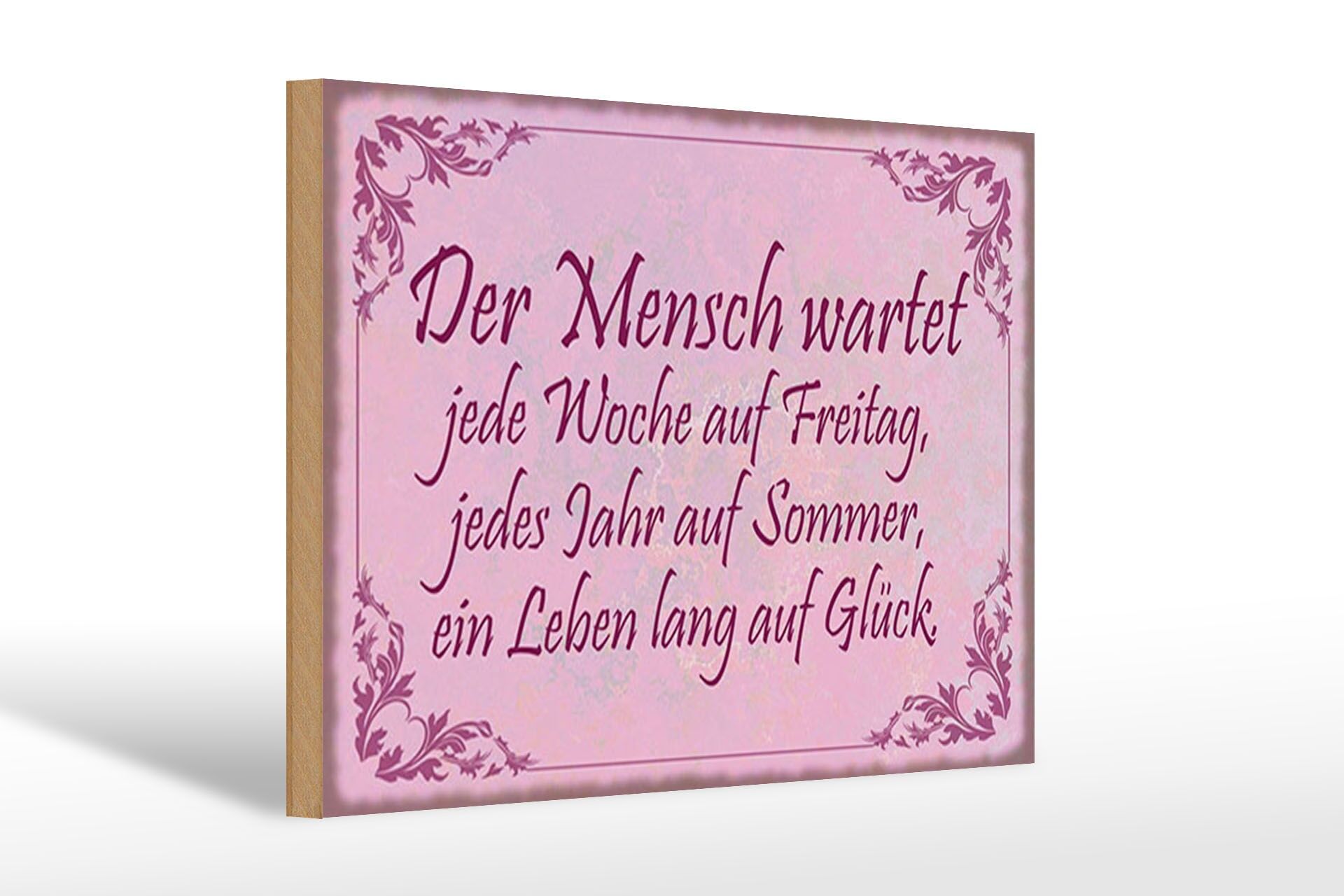 Holzschild Spruch 20x30 cm Der Mensch wartet auf Freitag Sommer und Glück