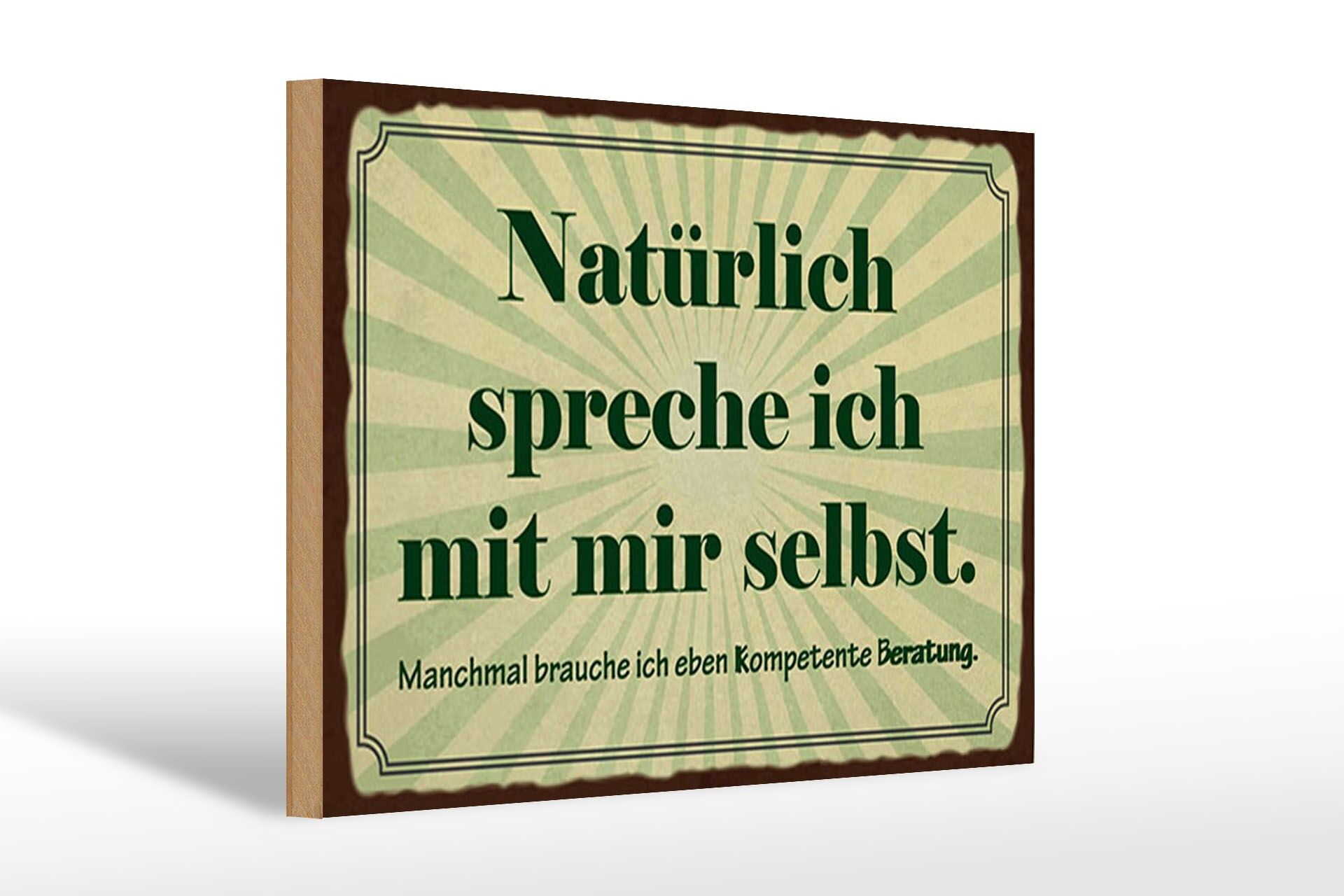 Holzschild Spruch 20x30 cm Natürlich spreche ich mit mir selbst Deko Schild
