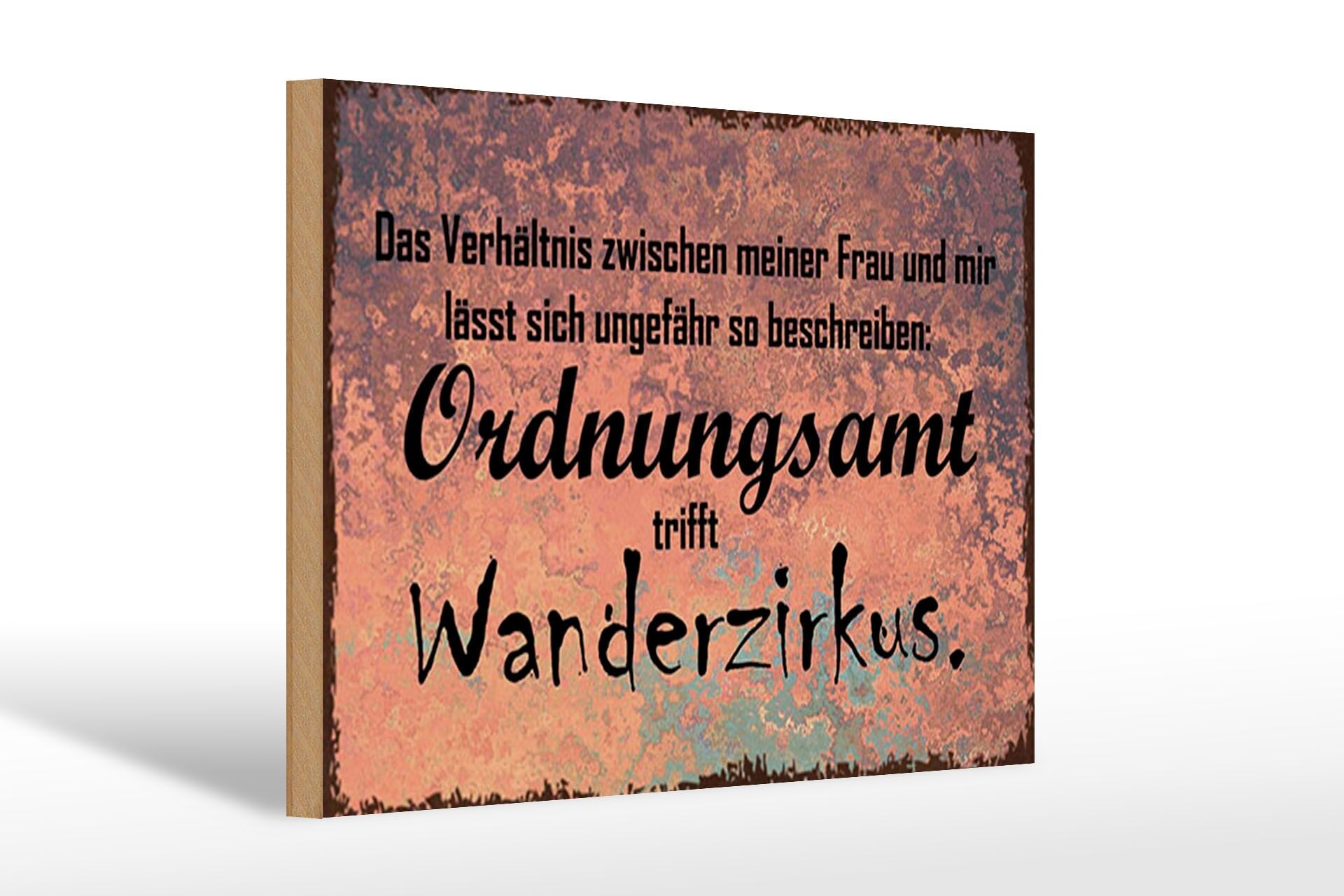 Holzschild Spruch 20x30 cm Ordnungsamt trifft Wanderzirkus Deko Schild