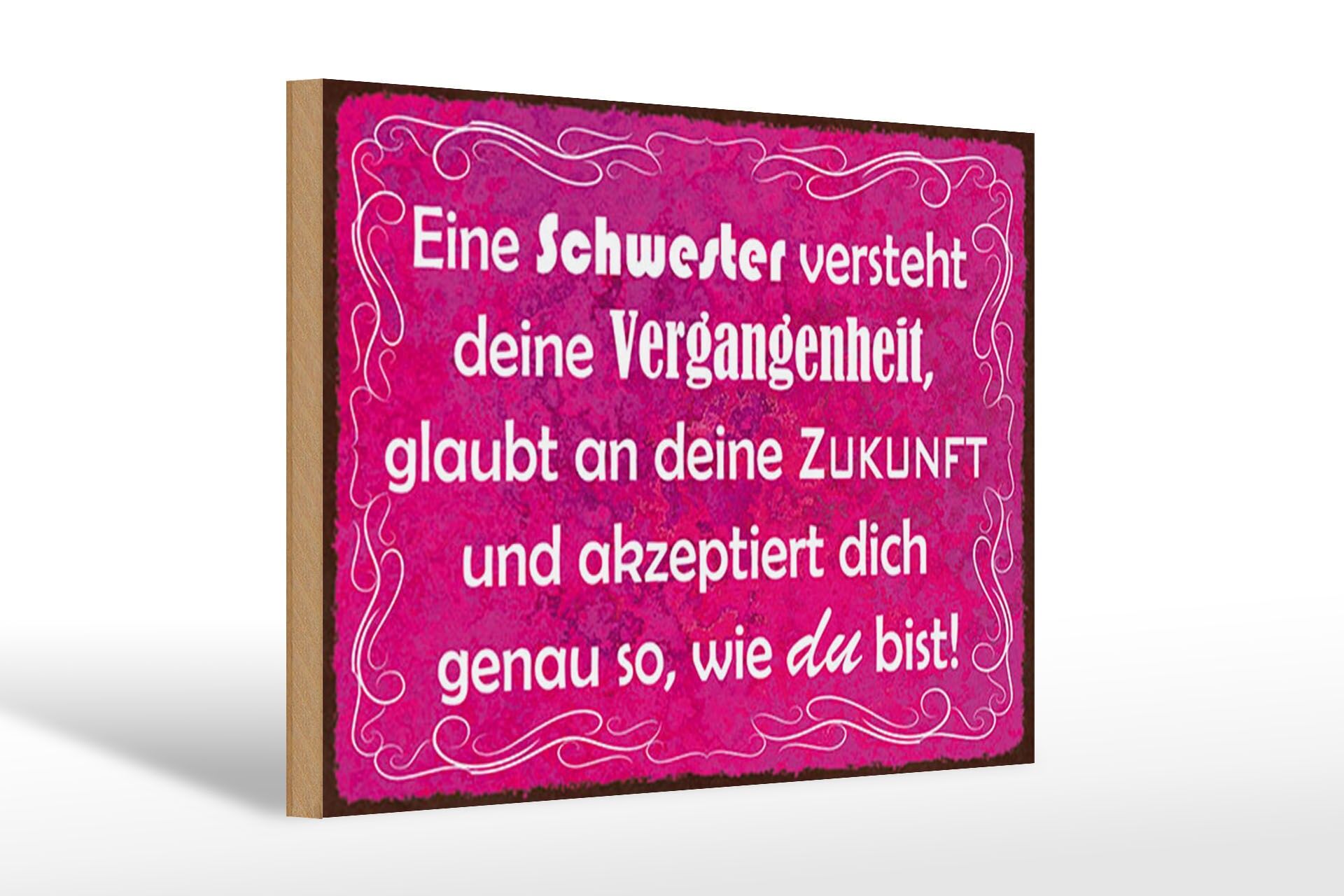 Cartel de madera con frase, 20x30 cm: "Una hermana entiende tu pasado".