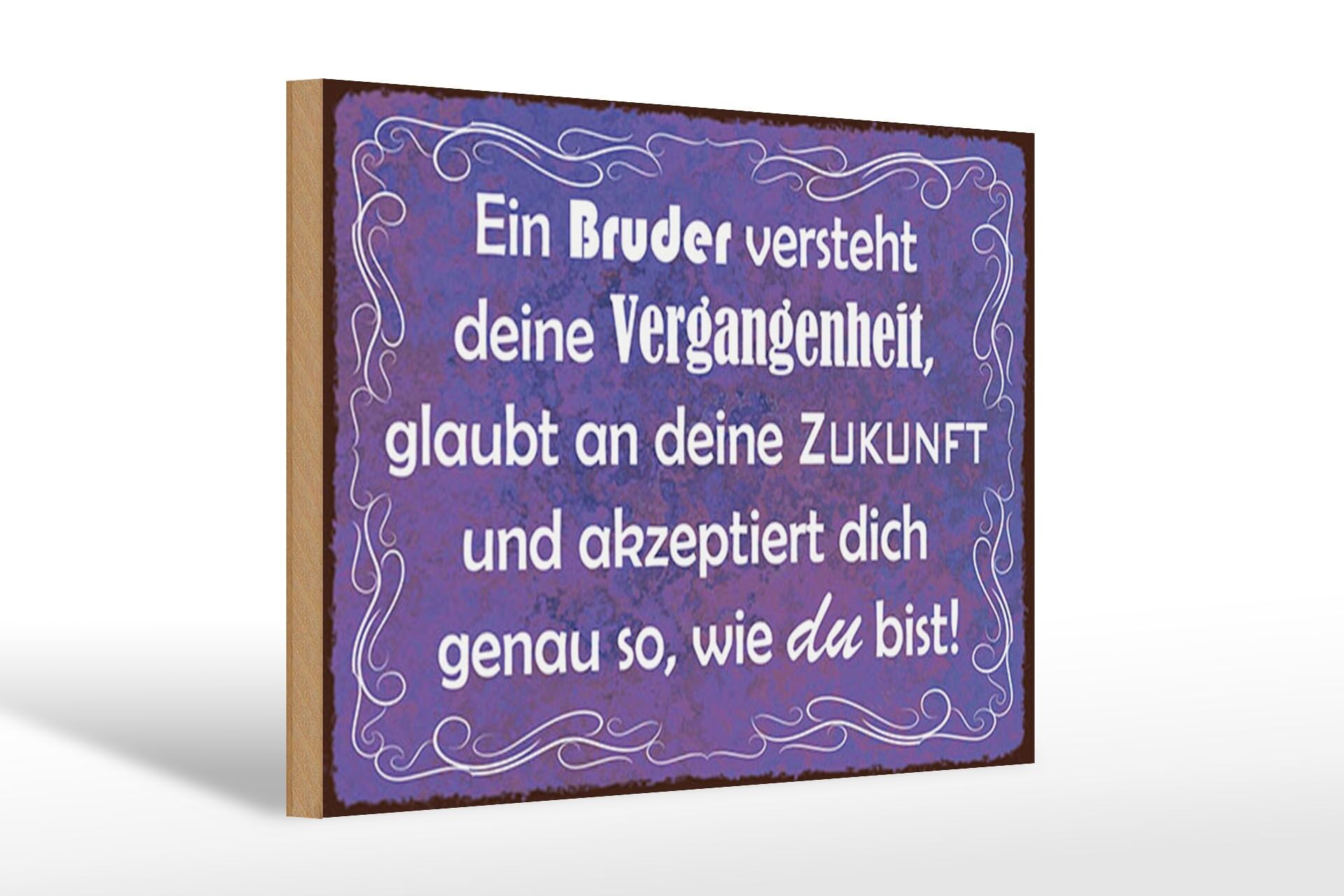 Cartel de madera con frase, 20x30 cm: "Un hermano entiende tu pasado".