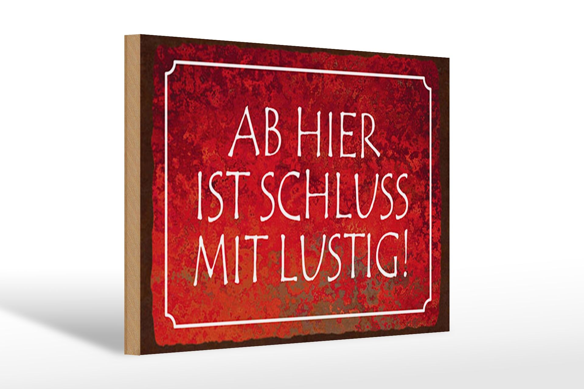 Letrero de madera de 20 x 30 cm con el lema "¡Aquí se acaba la diversión!". Letrero decorativo.