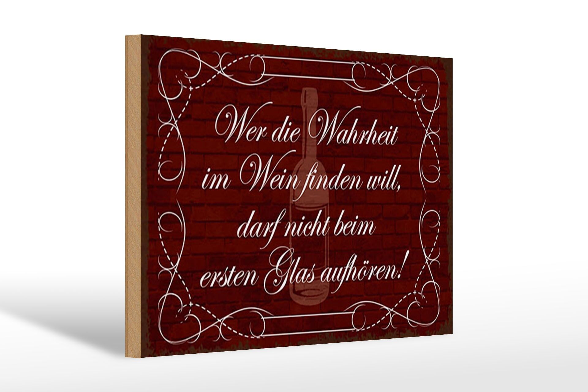 Letrero de madera con el lema "Quien quiera encontrar la verdad en el vino", 20 x 30 cm - cartel decorativo