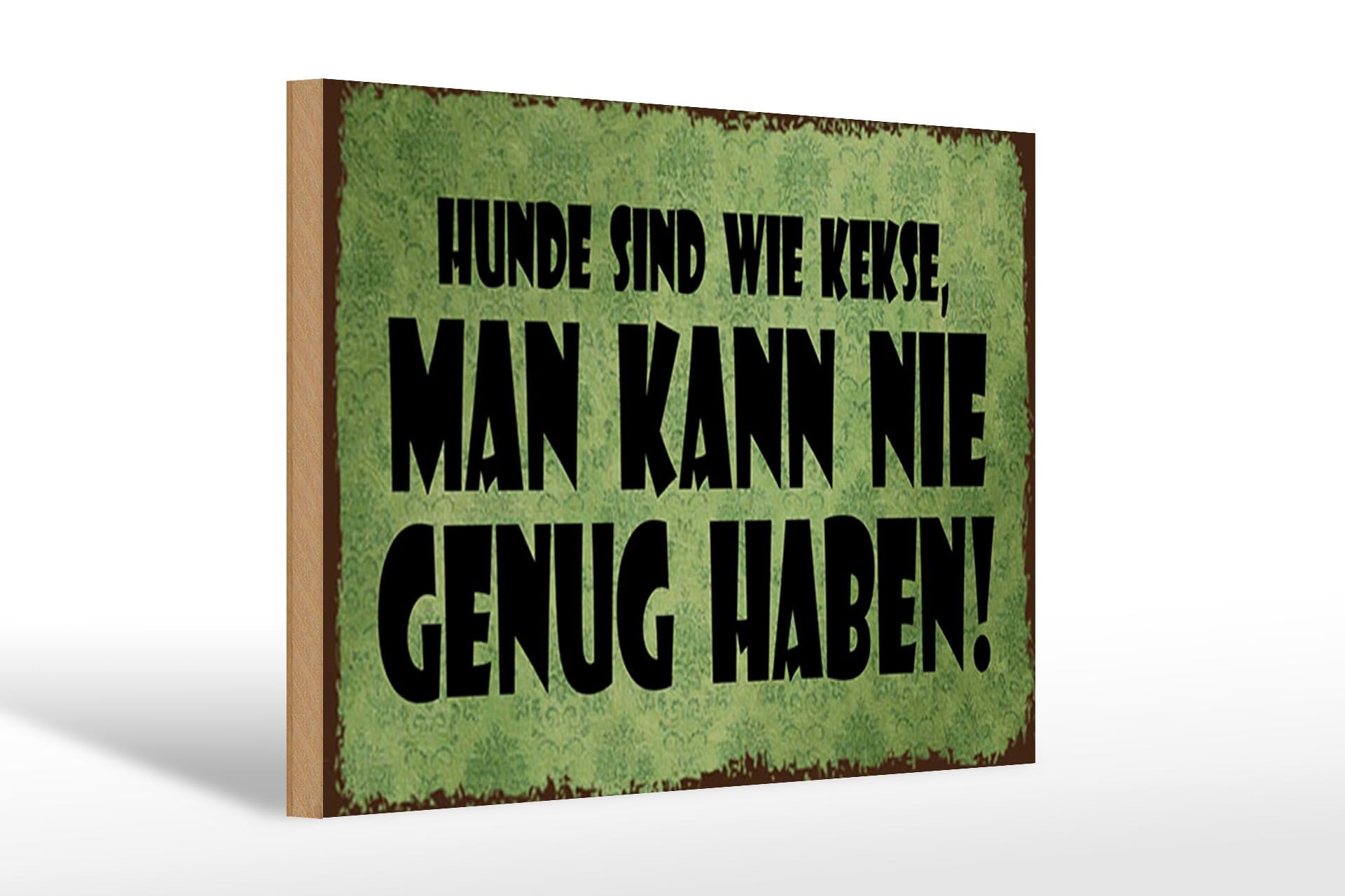 Letrero de madera con frase, 20x30 cm: Los perros son como las galletas, cartel decorativo