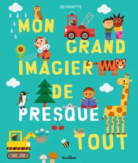 MON GRAND IMAGIER DU PRESQUE TOUT