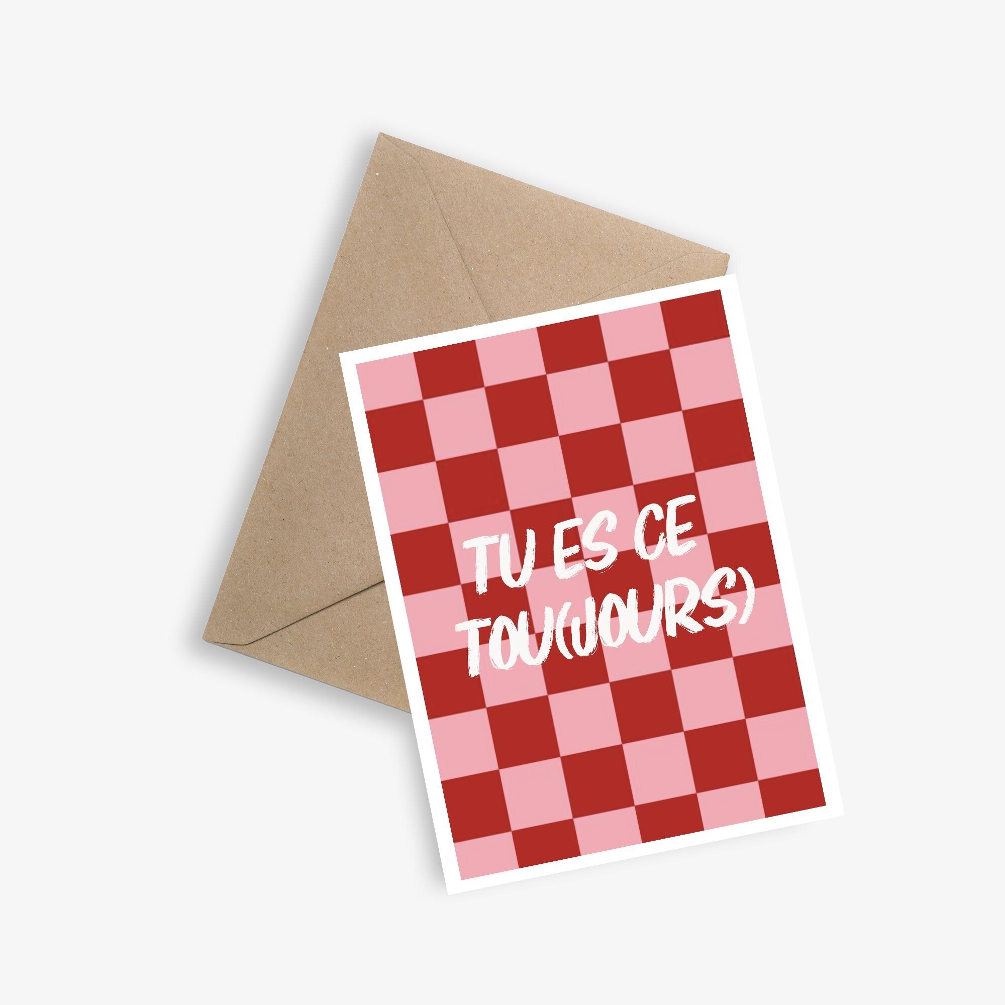 Carte Simple Saint Valentin - Tu es ce toujours (you are always this)