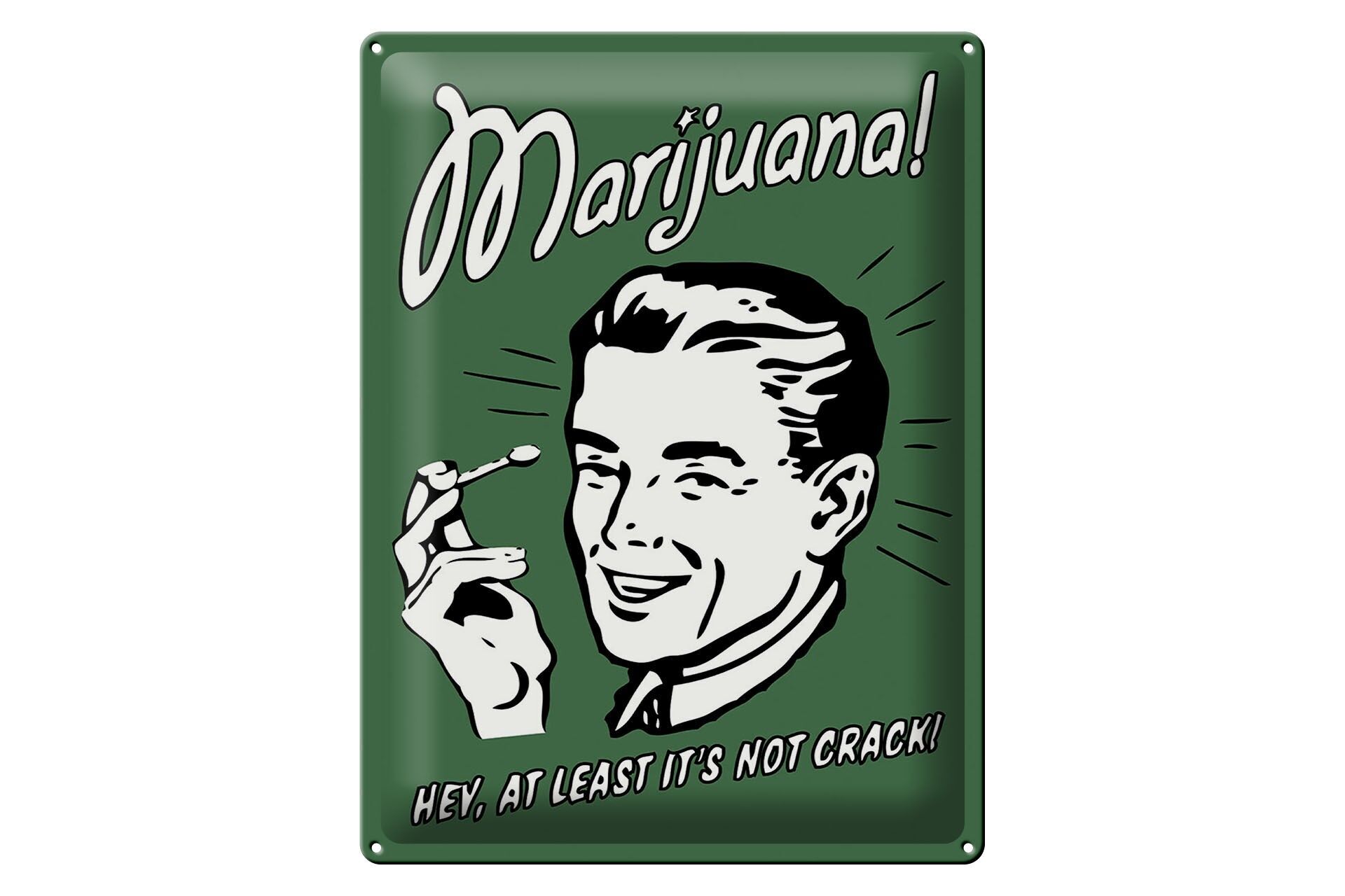 Metal sign with saying 30x40 cm Marijuana Hey at least it's not crack Decorative sign