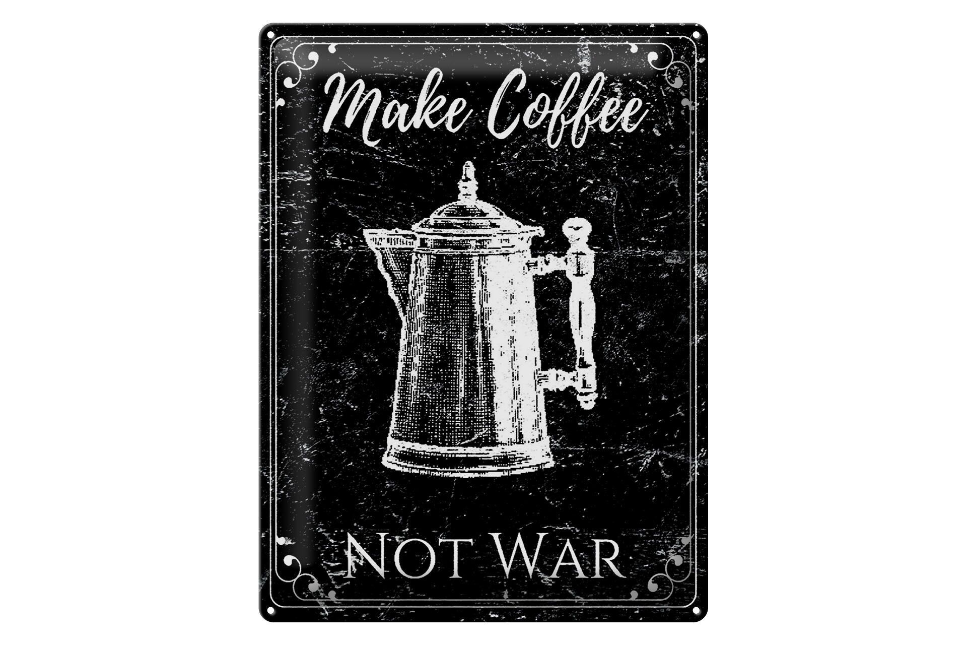 Blechschild Spruch 30x40 cm Make coffee not War Deko Schild