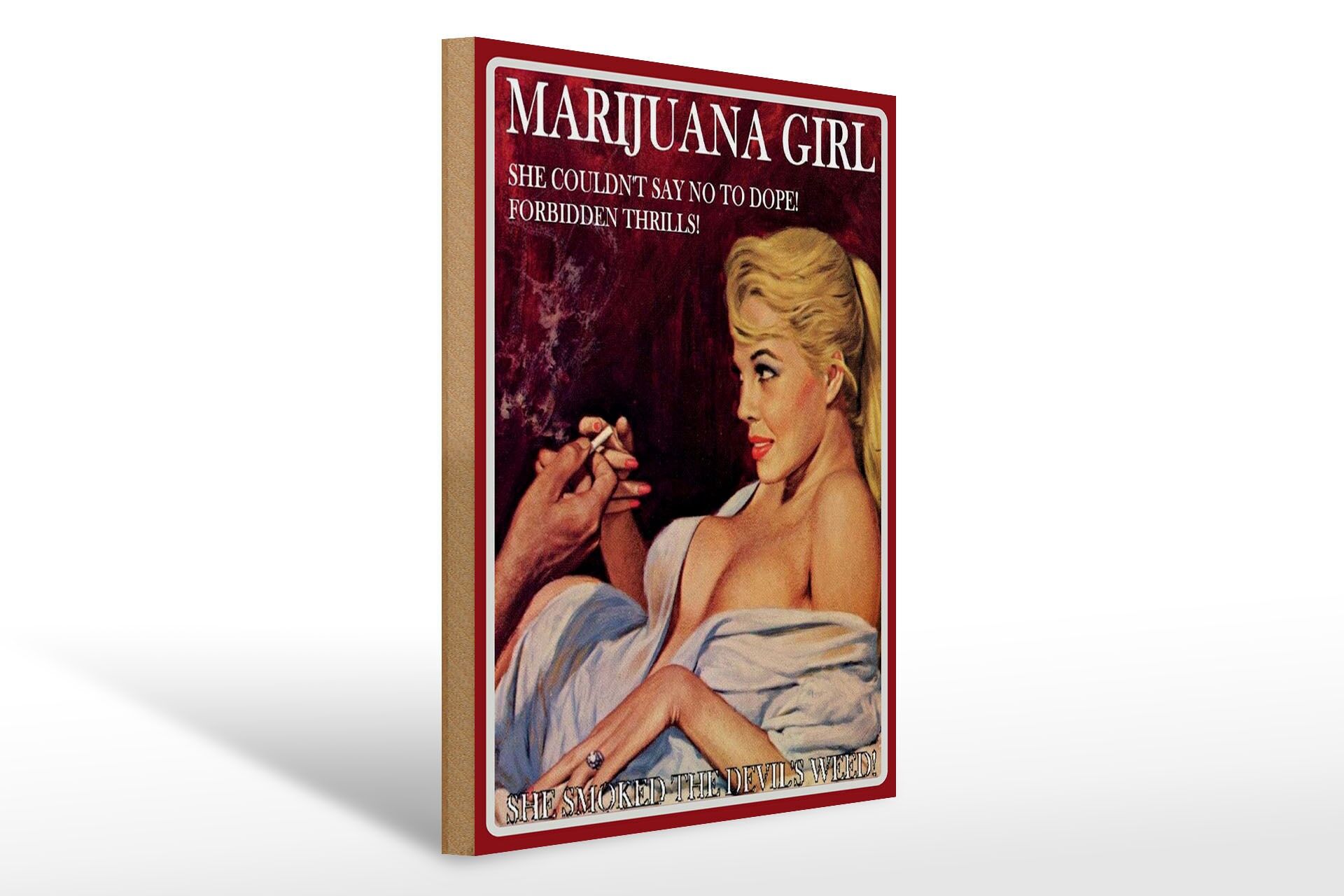 Holzschild Spruch 30x40 cm Marijuana Girl She couldnt say no to Dope Deko