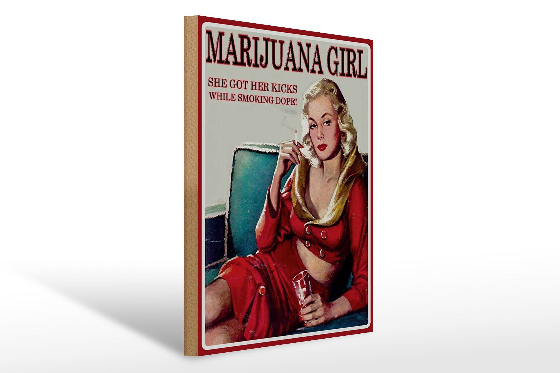 Holzschild Spruch 30x40 cm Marijuana Girl She got her kicks Deko Schild