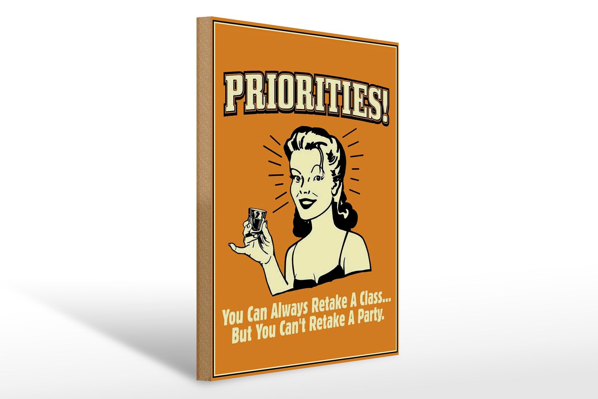 Letrero de madera 30x40 cm que dice Prioridades Siempre puedes retomar una clase cartel decorativo