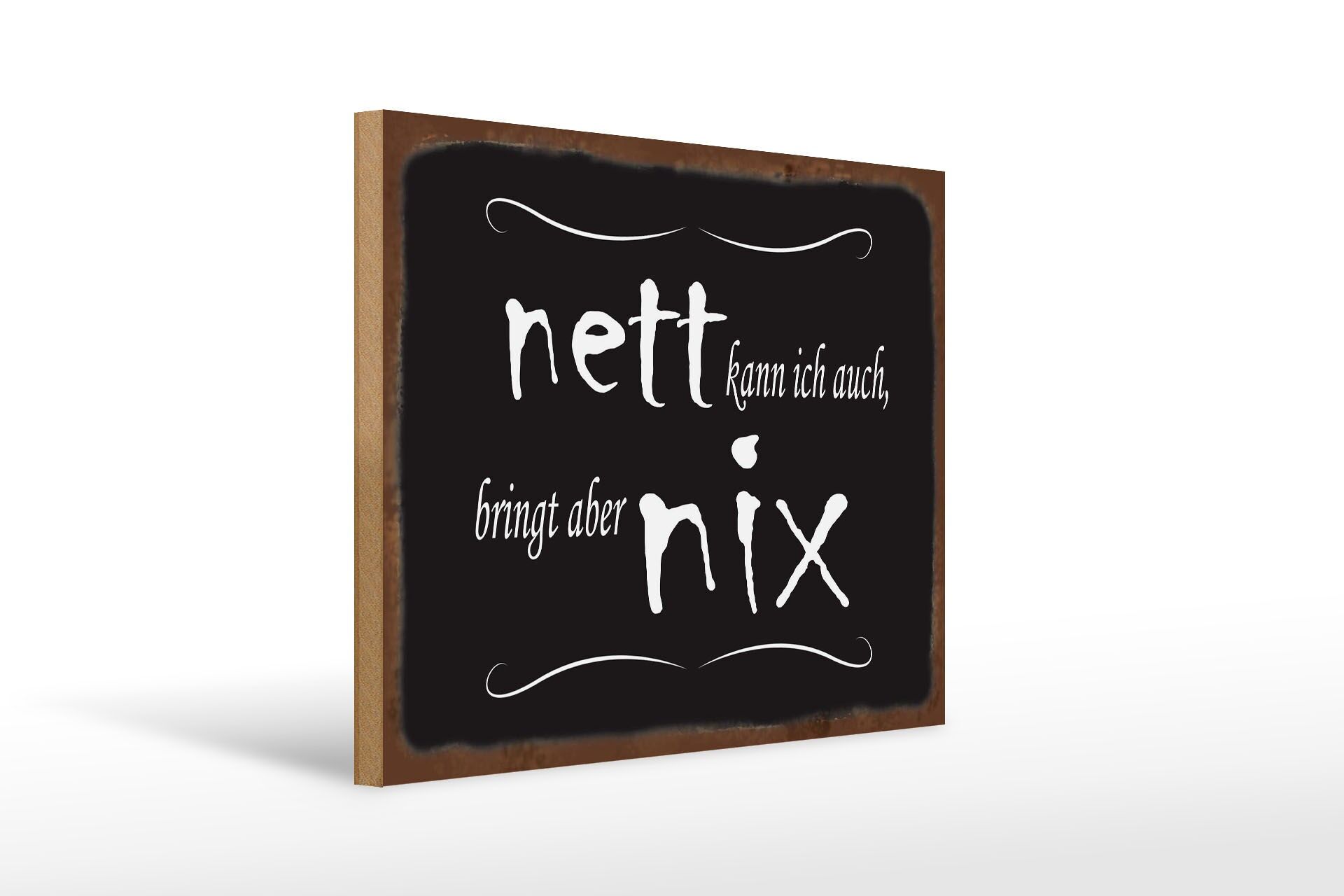 Letrero de madera con frase, 30x40 cm, "Yo también puedo ser amable, pero no ayuda", letrero decorativo