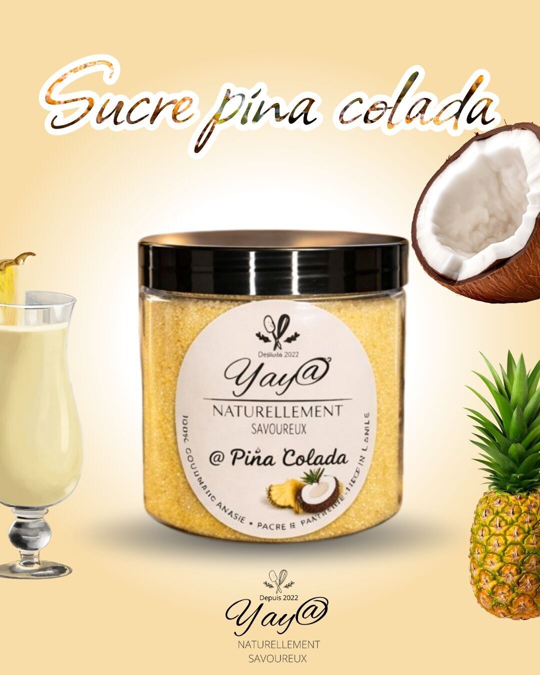 Piña Colada Sugar - 200g - Yaya Naturally Delicious