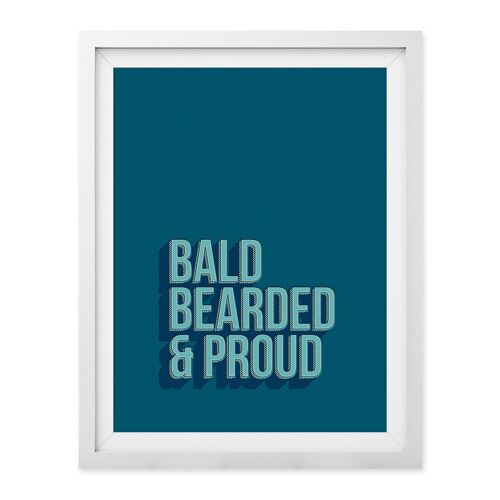 Bald Bearded And Proud Wall Art Print A4 and A3