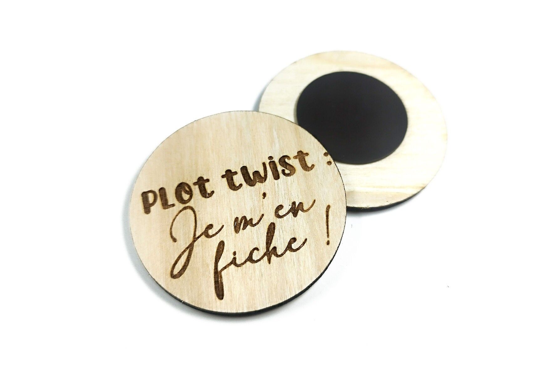 Engraved wooden magnets — Plot twist: I don't care!